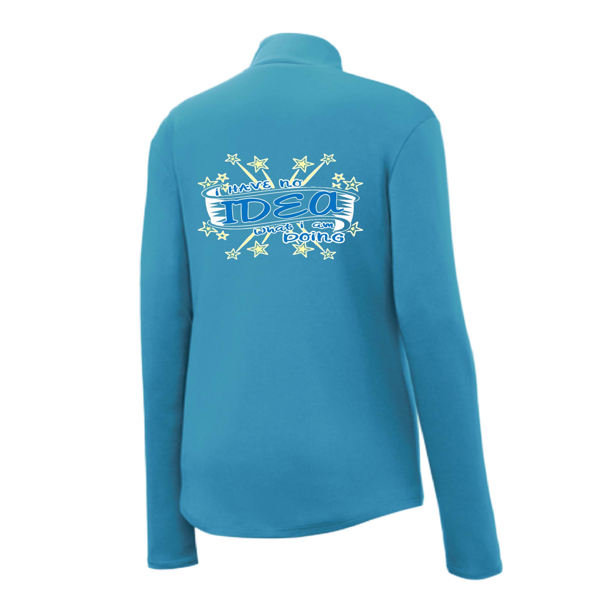 I Have No Idea What I Am Doing | Women's 1/4 Zip Performance Pullover Shirts | 100% Polyester