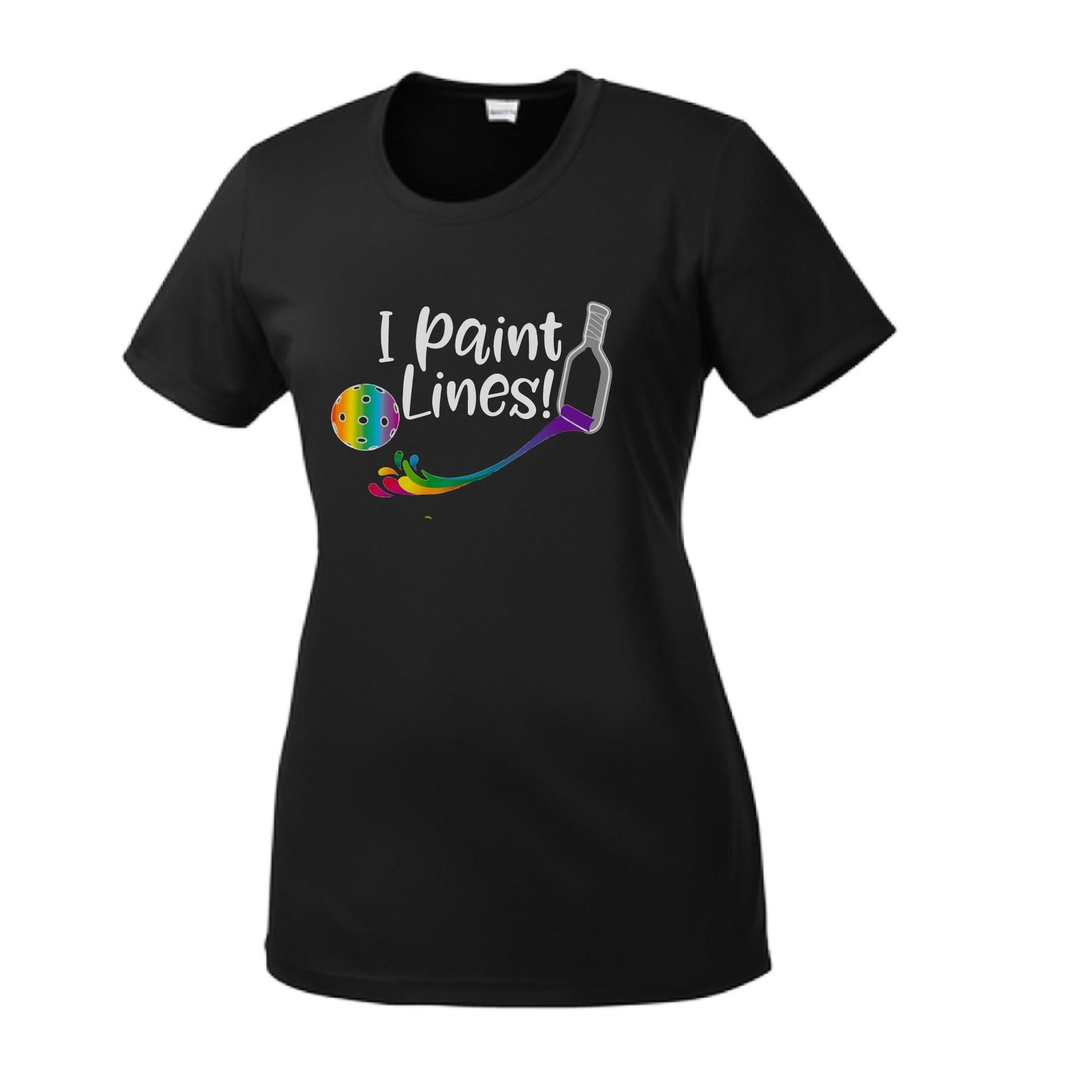 I Paint Pickleball Lines | Women’s Short Sleeve Crewneck Pickleball Performance T-Shirts | 100% Polyester