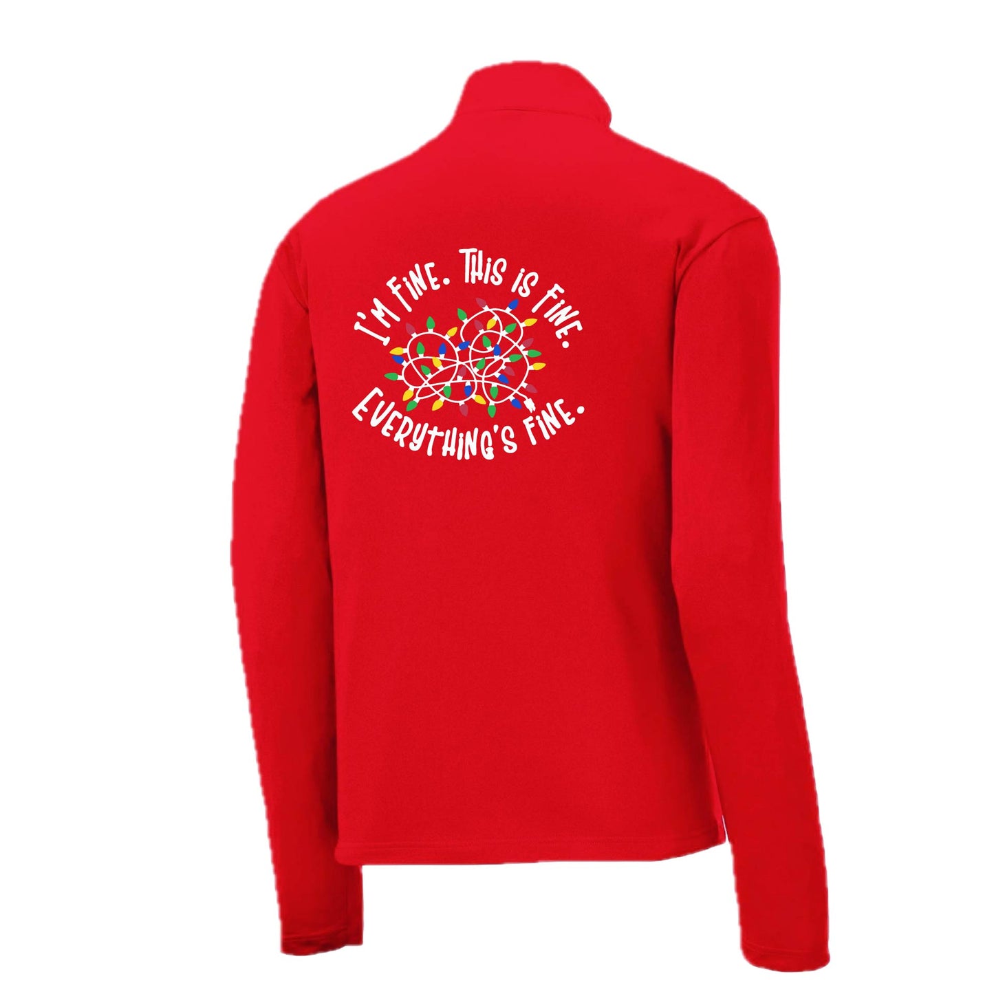 I'm Fine This is Fine Christmas | Men's 1/4 Zip Long Sleeve Pullover Athletic Performance Shirt | 100% Polyester