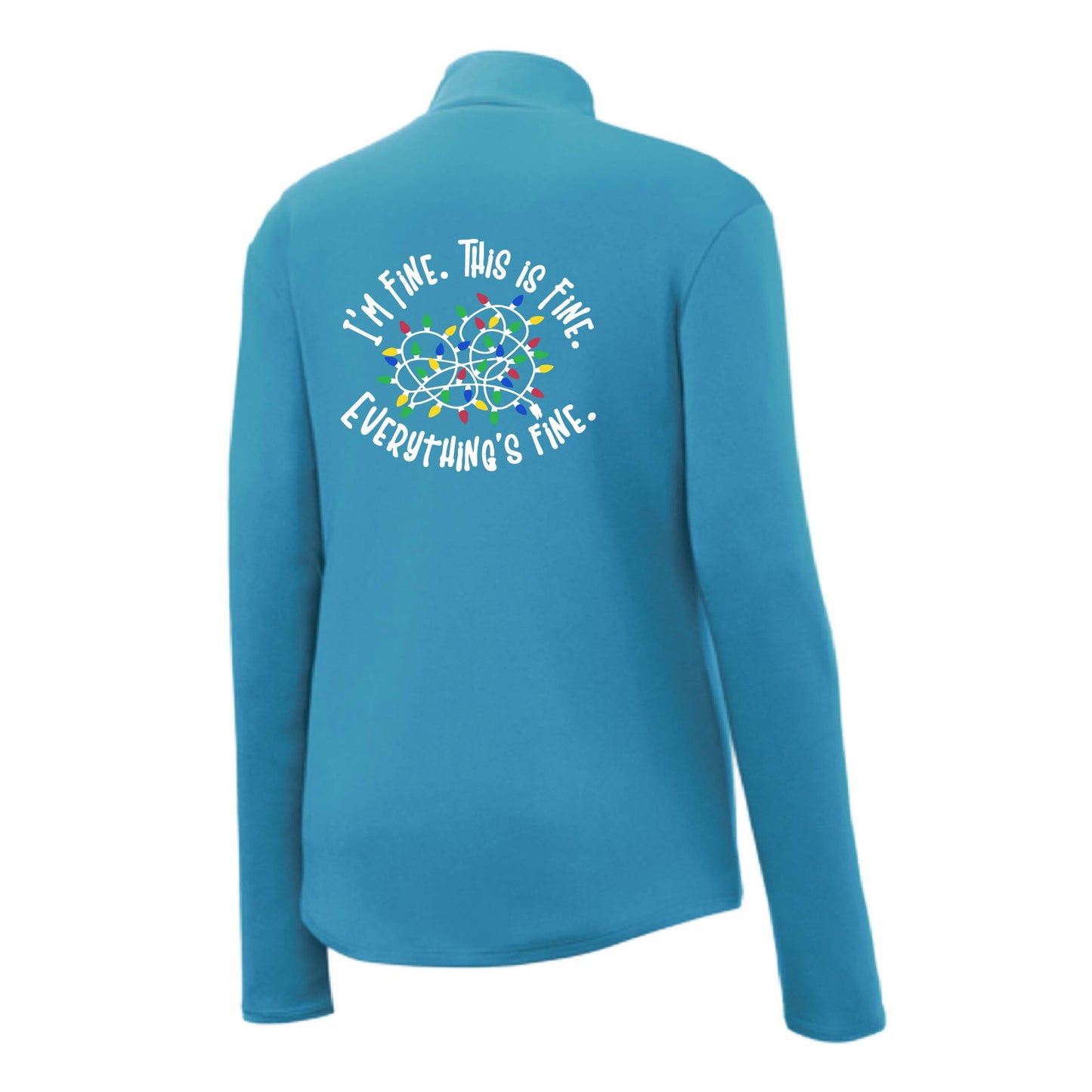 I'm Fine This is Fine | Women's 1/4 Zip Performance Pullover Shirts | 100% Polyester