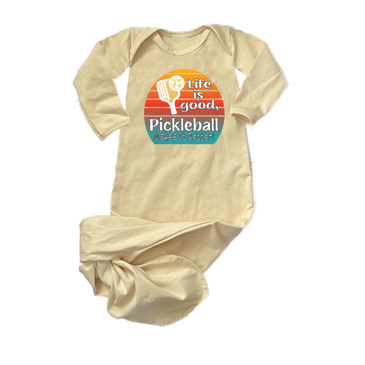 Life is Good Pickleball Makes it Better  | Baby Knotted Sleeper