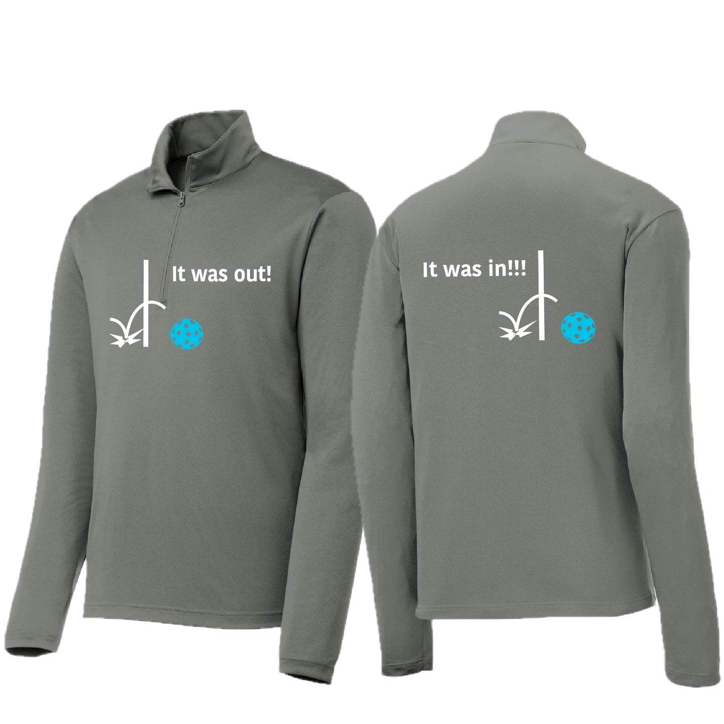 It Was Out! It Was In! (10 Custom Pickleball Colors) | Men's 1/4 Zip Long Sleeve Pullover Athletic Performance Shirt | 100% Polyester