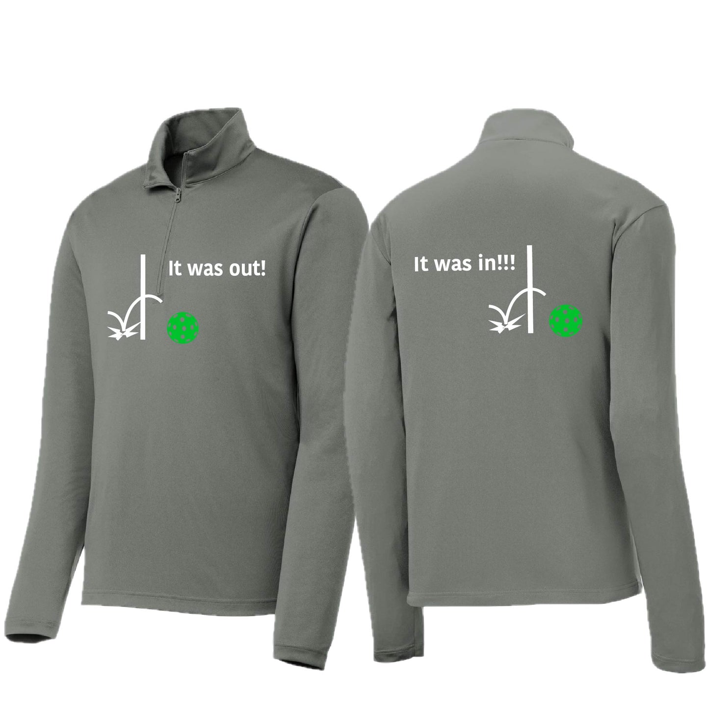 It Was Out! It Was In! (10 Custom Pickleball Colors) | Men's 1/4 Zip Long Sleeve Pullover Athletic Performance Shirt | 100% Polyester