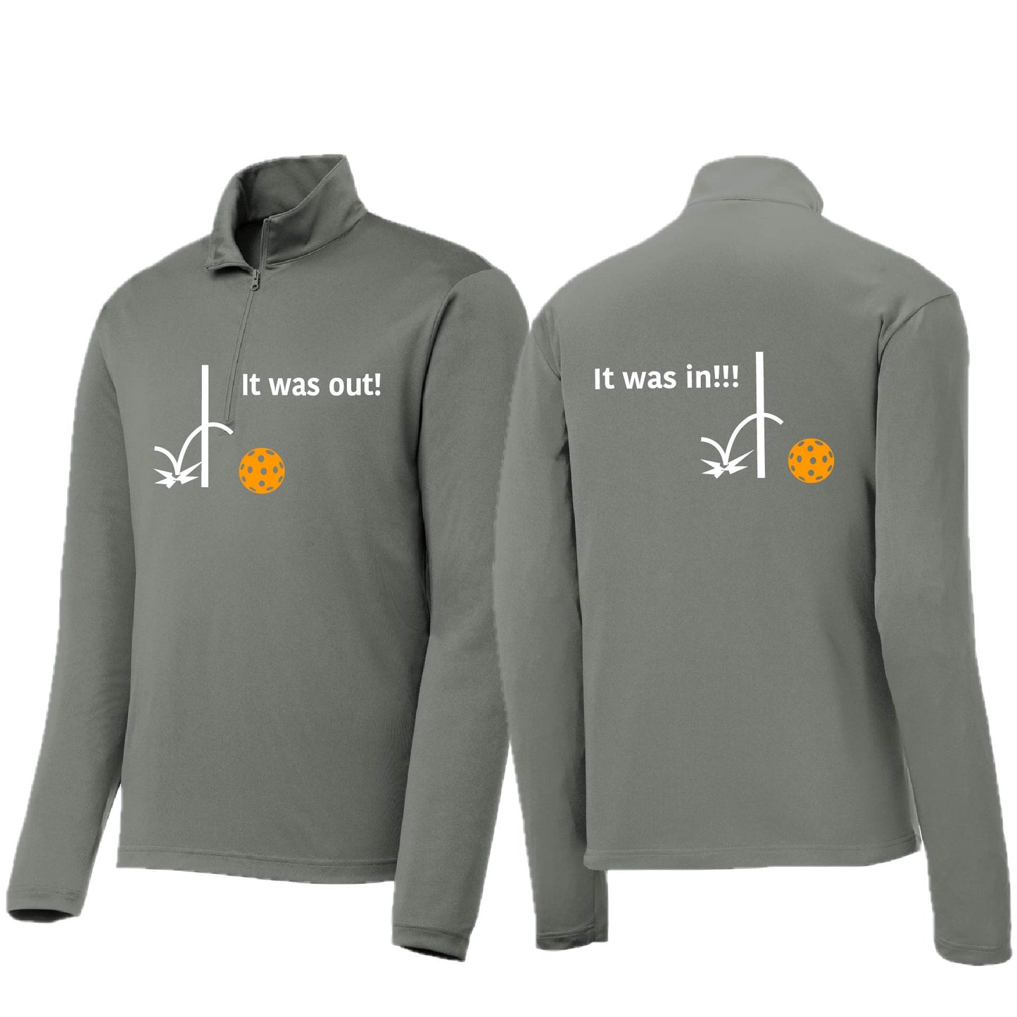 It Was Out! It Was In! (10 Custom Pickleball Colors) | Men's 1/4 Zip Long Sleeve Pullover Athletic Performance Shirt | 100% Polyester