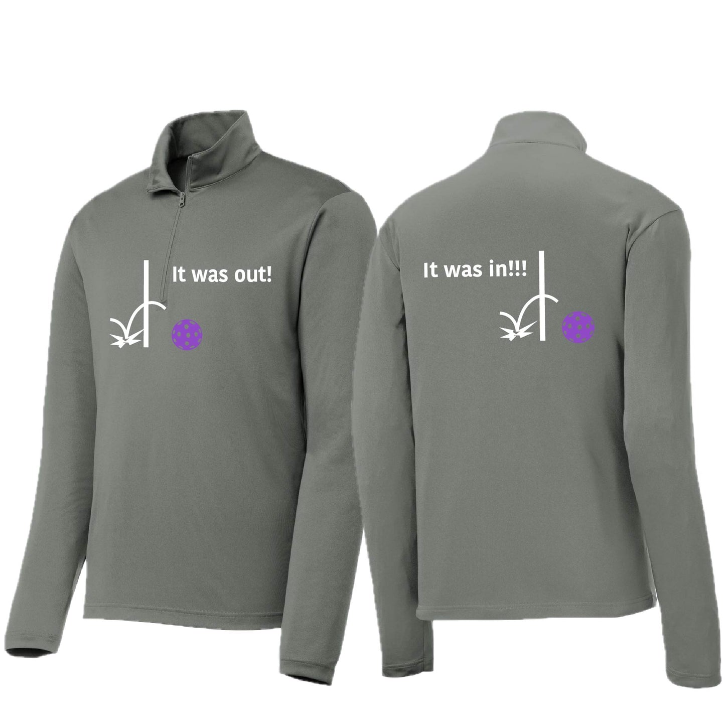 It Was Out! It Was In! (10 Custom Pickleball Colors) | Men's 1/4 Zip Long Sleeve Pullover Athletic Performance Shirt | 100% Polyester