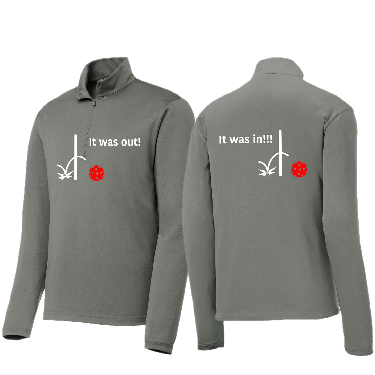 It Was Out! It Was In! (10 Custom Pickleball Colors) | Men's 1/4 Zip Long Sleeve Pullover Athletic Performance Shirt | 100% Polyester