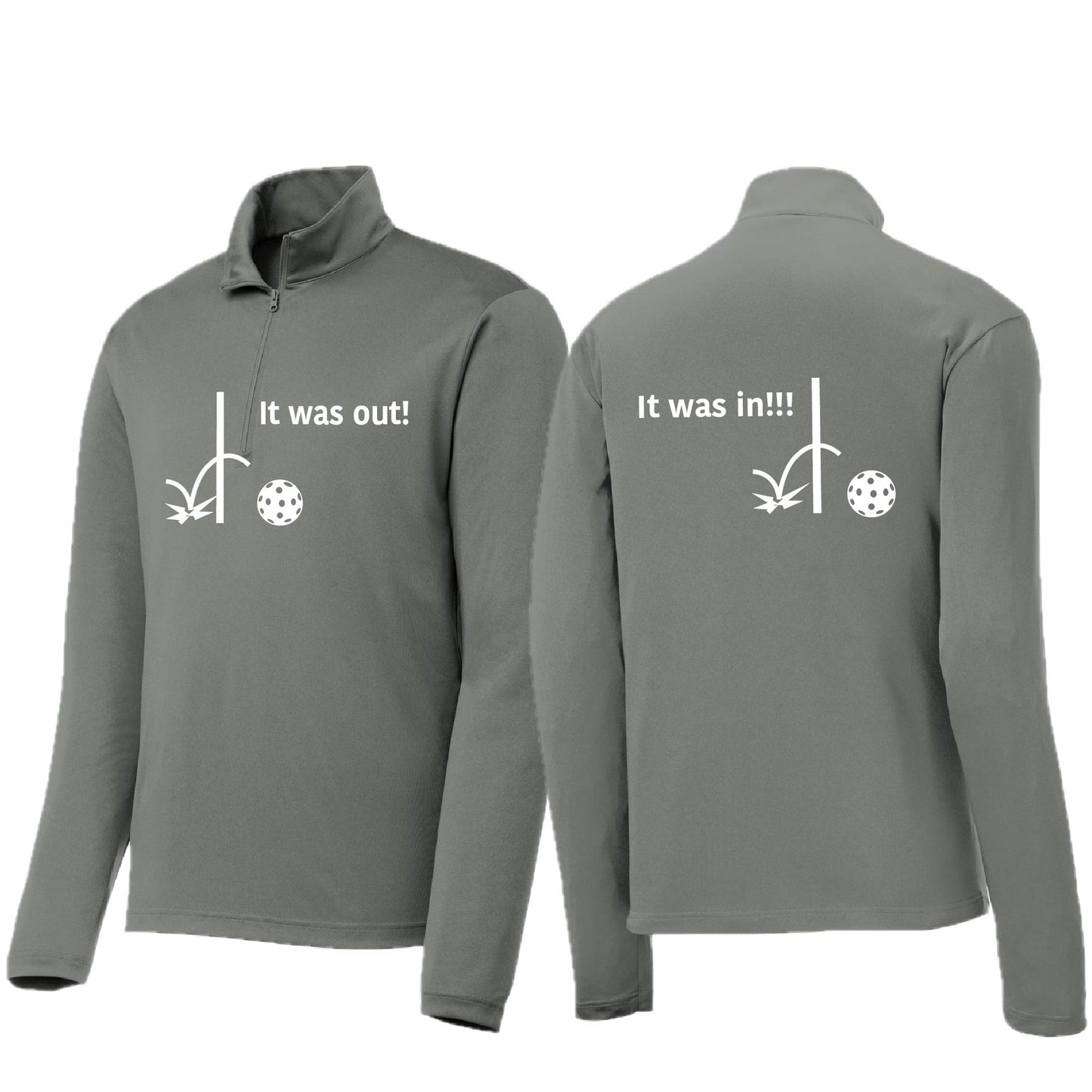It Was Out! It Was In! (10 Custom Pickleball Colors) | Men's 1/4 Zip Long Sleeve Pullover Athletic Performance Shirt | 100% Polyester