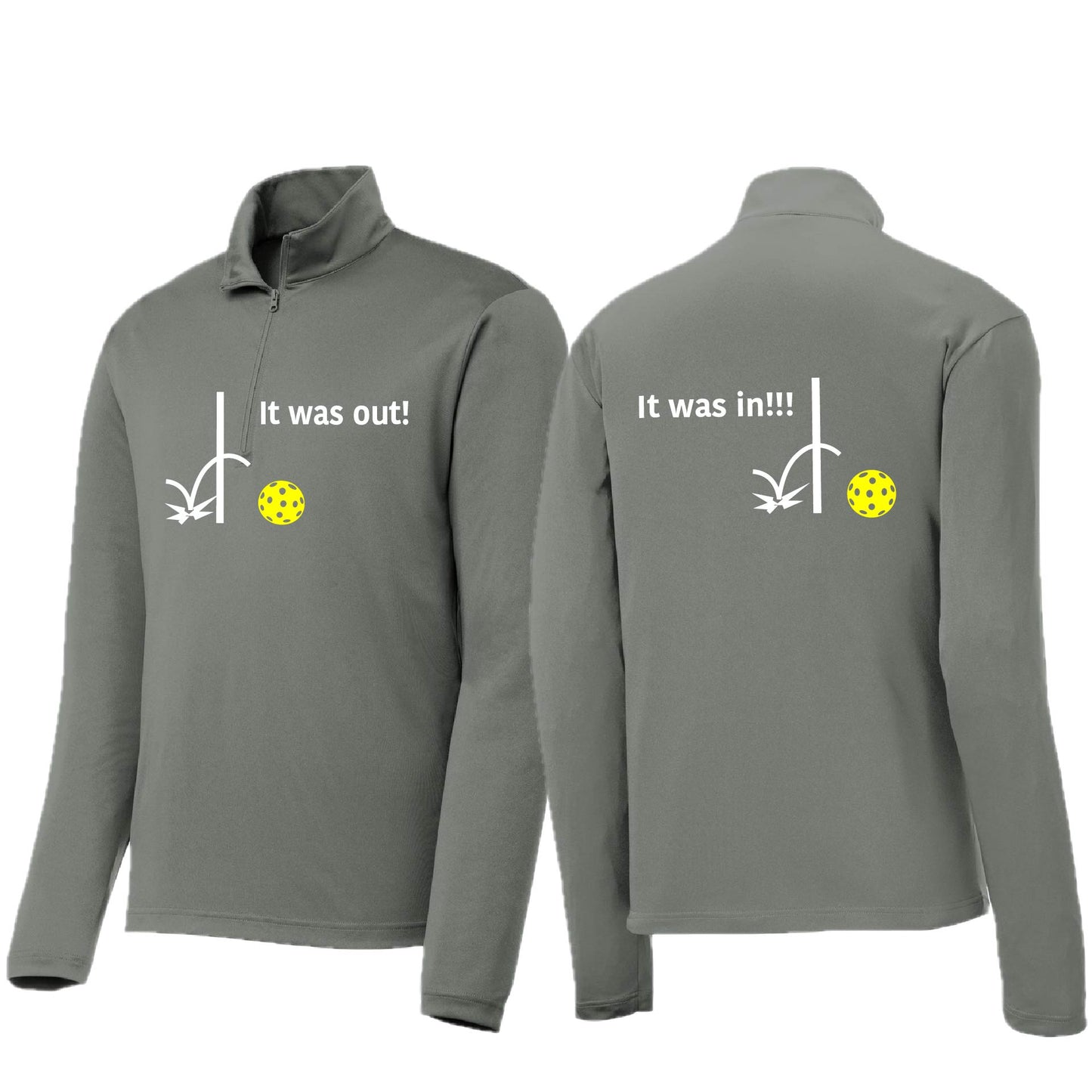 It Was Out! It Was In! (10 Custom Pickleball Colors) | Men's 1/4 Zip Long Sleeve Pullover Athletic Performance Shirt | 100% Polyester