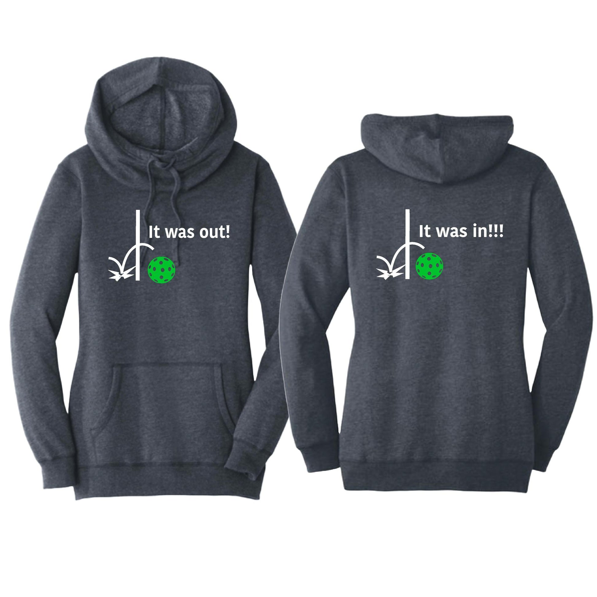 It Was In!!! It Was Out!!! (Pickleballs Cyan Green Orange) | Women’s Cowl-Neck Hoodie Pickleball Sweatshirt | 55% Cotton 45% Poly Fleece