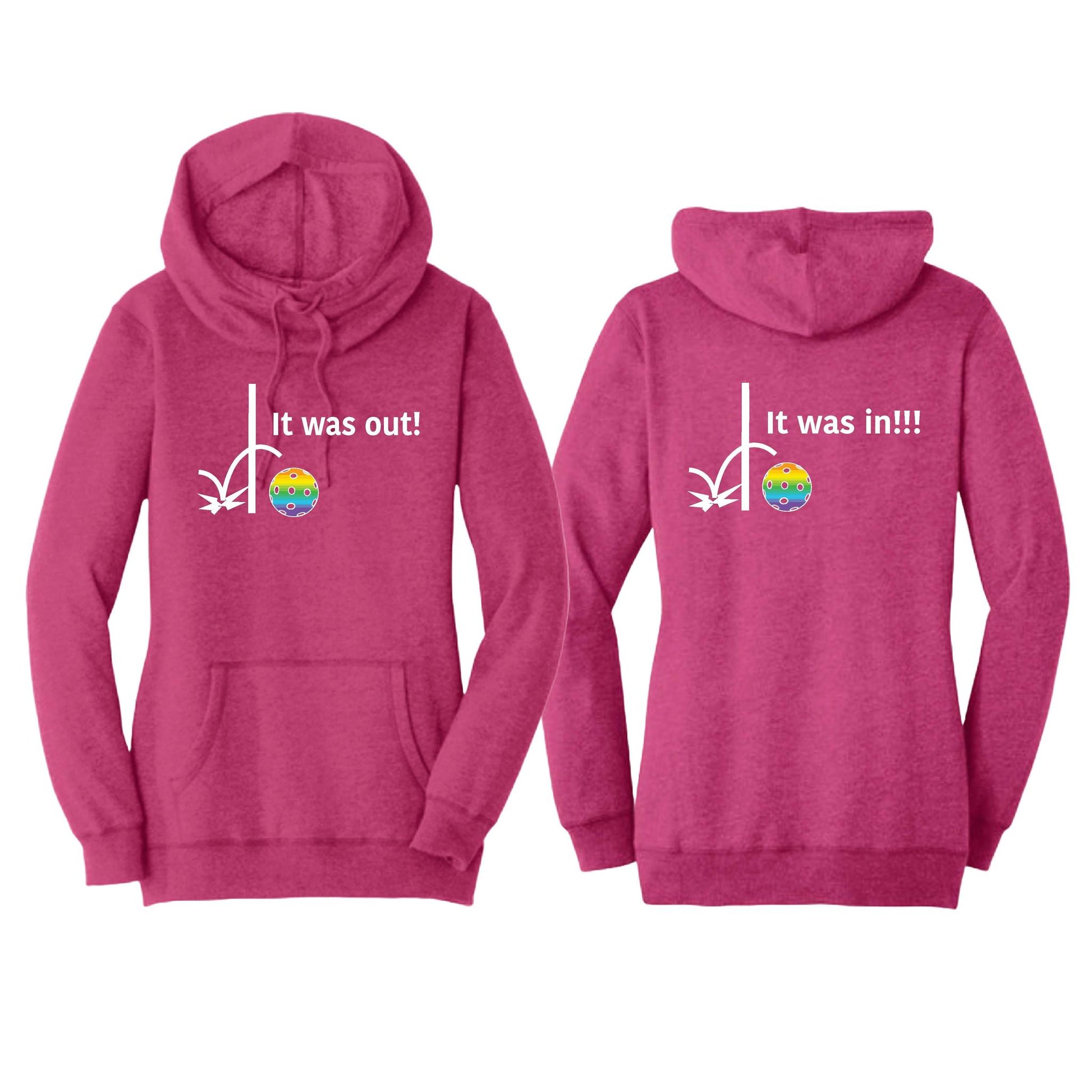 It Was In!!! It Was Out!!! (Pickleballs Pink Purple Rainbow) | Women’s Cowl-Neck Hoodie Pickleball Sweatshirt | 55% Cotton 45% Poly Fleece