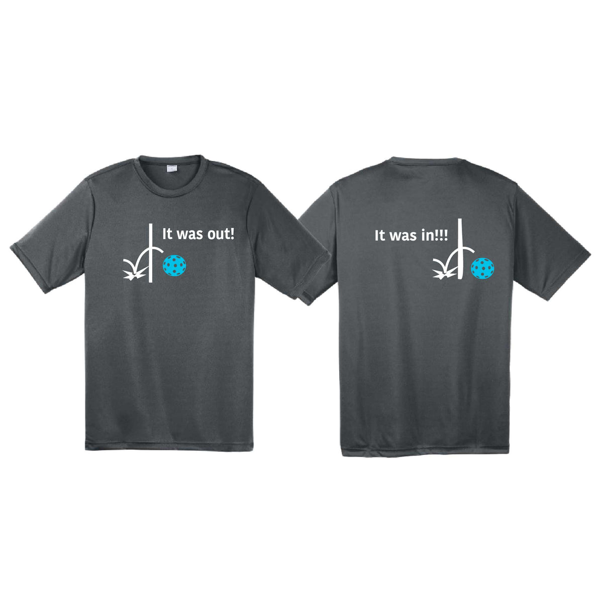 It Was Out! It Was In! (10 Custom Pickleball colors) | Men's Short Sleeve Athletic Performance T-Shirt | 100% Polyester
