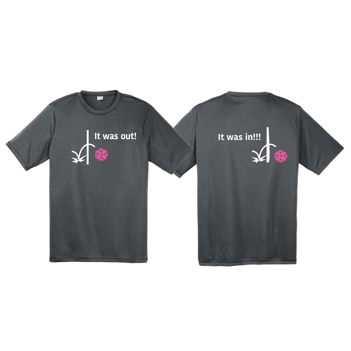 It Was Out! It Was In! (10 Custom Pickleball colors) | Men's Short Sleeve Athletic Performance T-Shirt | 100% Polyester
