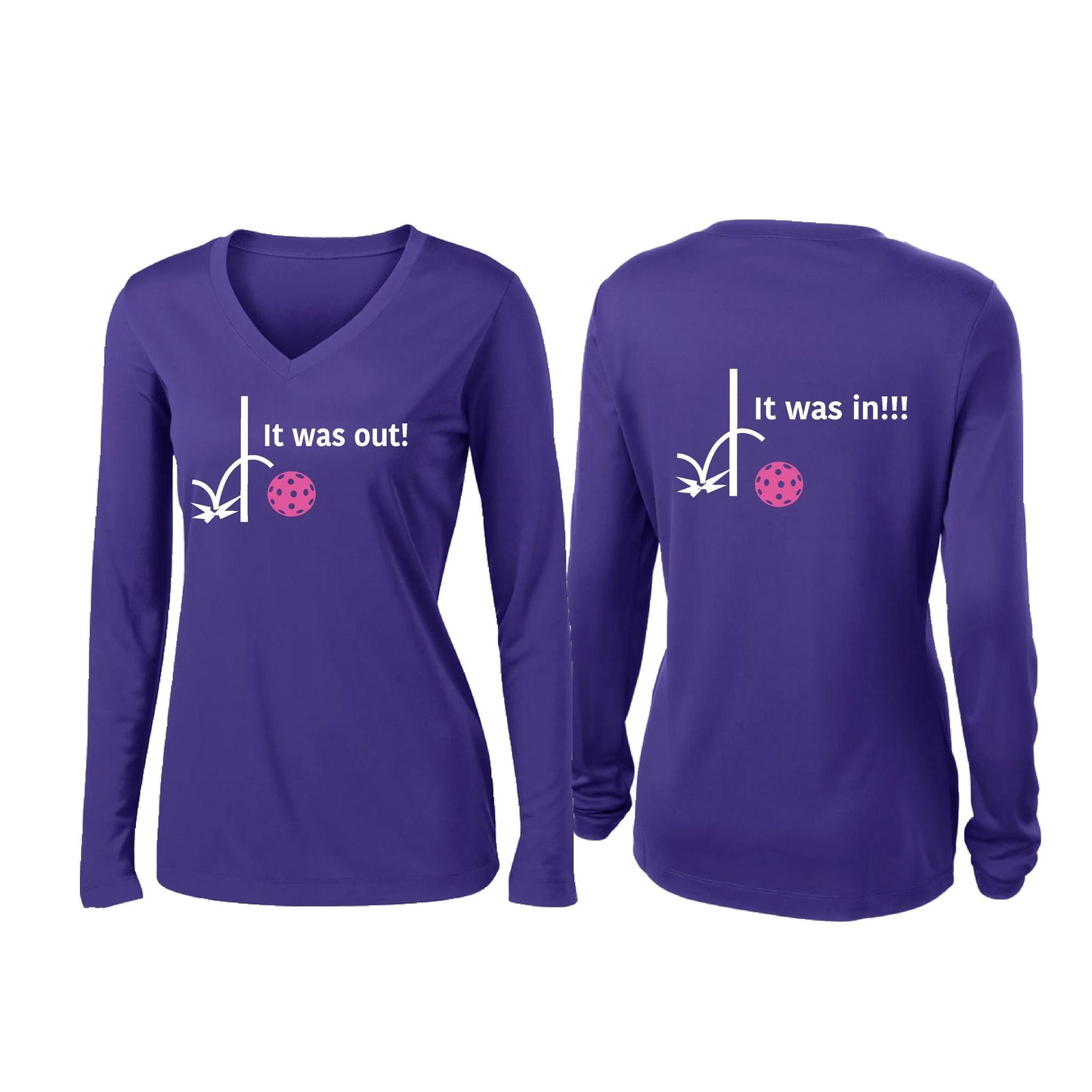 It Was Out! It Was In! (Pickleballs Pink Purple Rainbow) | Women’s Long Sleeve V-Neck Pickleball Performance T-Shirt | 100% Polyester
