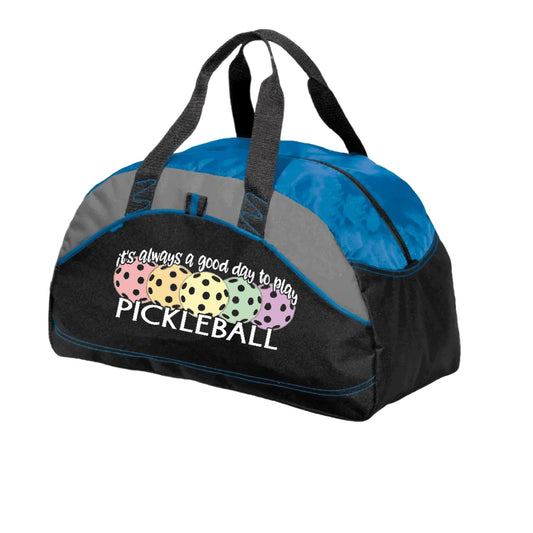 It's Always a Good Day to Play Pickleball | Pickleball Sports Duffel | Medium Size Court Bag