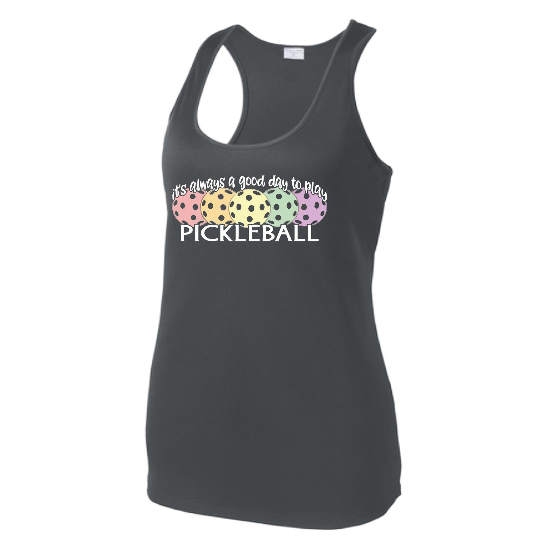 It's Always a Good Day to Play Pickleball | Women's Racerback Pickleball Tank | 100% Polyester