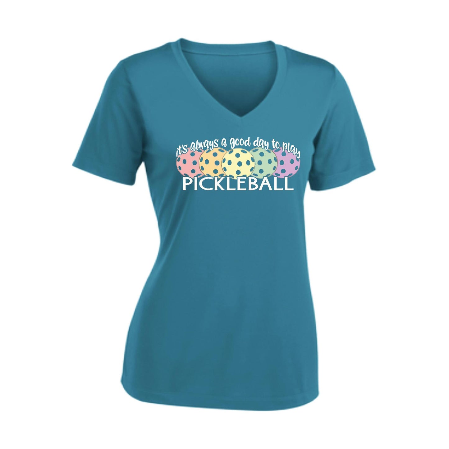 It's Always a Good Day to Play Pickleball | Women's Short Sleeve V-Neck Pickleball T-Shirts | 100% Polyester