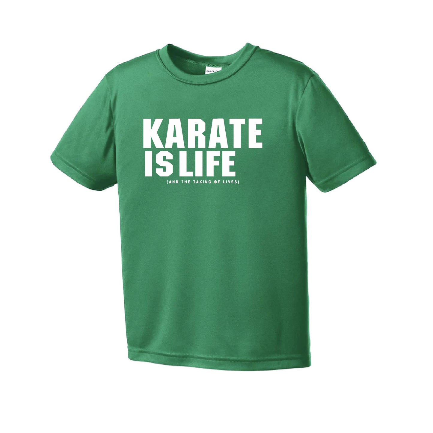 Karate is Life | Youth Short Sleeve Karate Performance T-Shirts | 100% Polyester