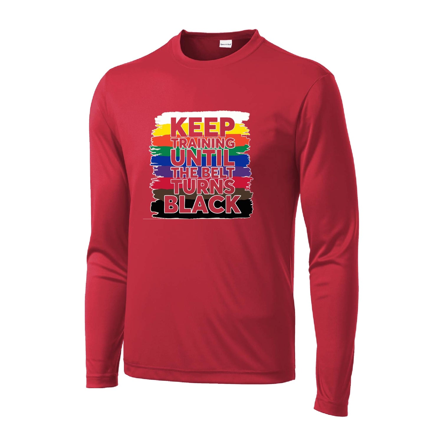 Keep Training Until the Belt turns Black | Men's Long Sleeve Athletic Karate Performance T-Shirt | 100% Polyester