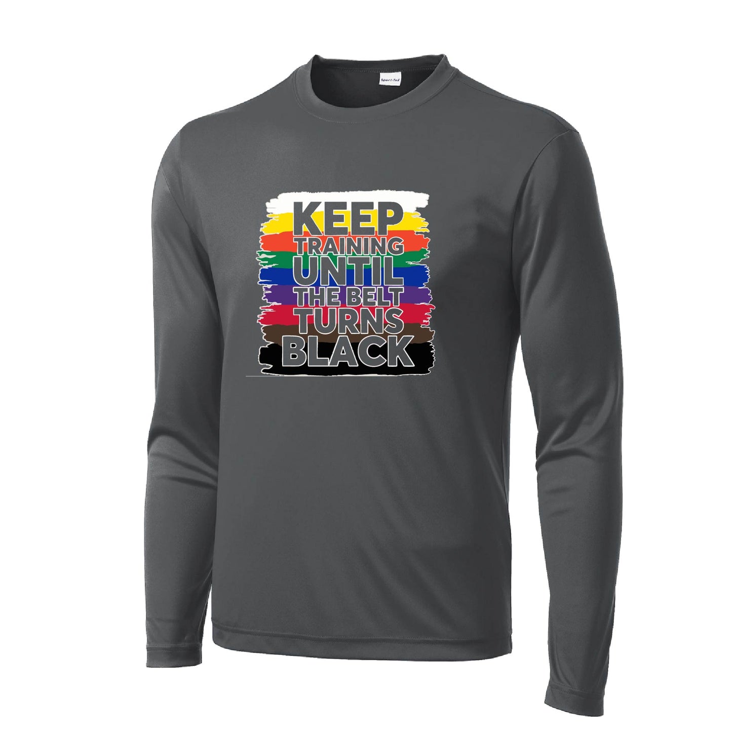 Keep Training Until the Belt turns Black | Men's Long Sleeve Athletic Karate Performance T-Shirt | 100% Polyester