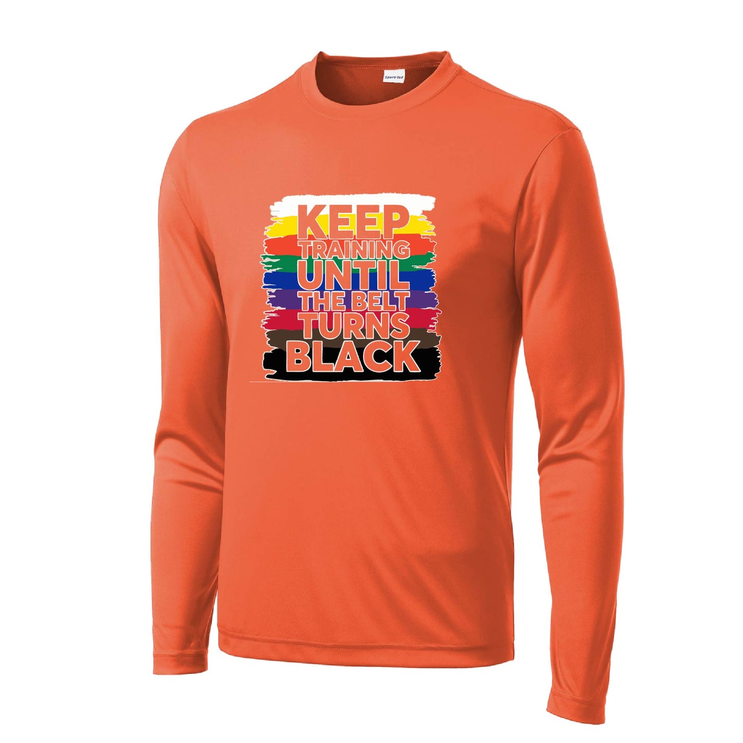 Keep Training Until the Belt turns Black | Men's Long Sleeve Athletic Karate Performance T-Shirt | 100% Polyester