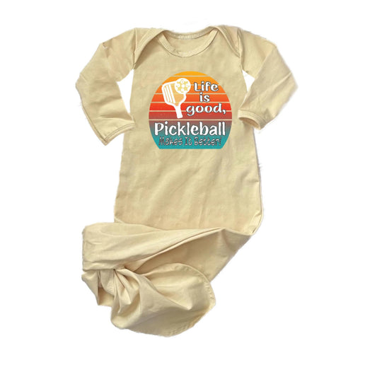 Life is Good Pickleball Makes it Better | Baby Knotted Sleeper