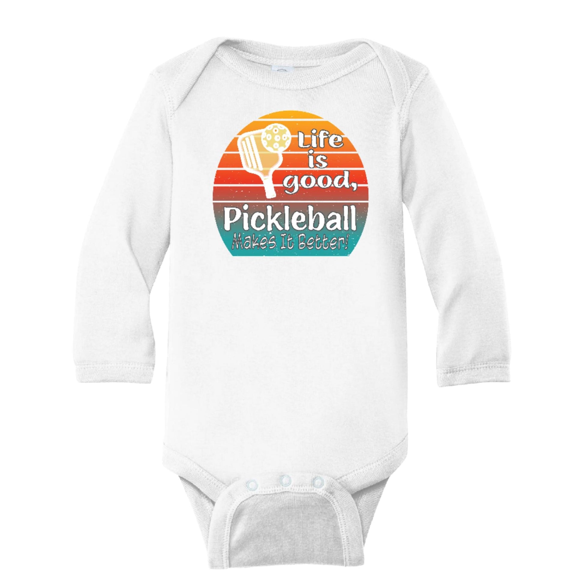 Life is Good Pickleball Makes it Better | Infant Long Sleeve One Piece Bodysuit | 100% Cotton