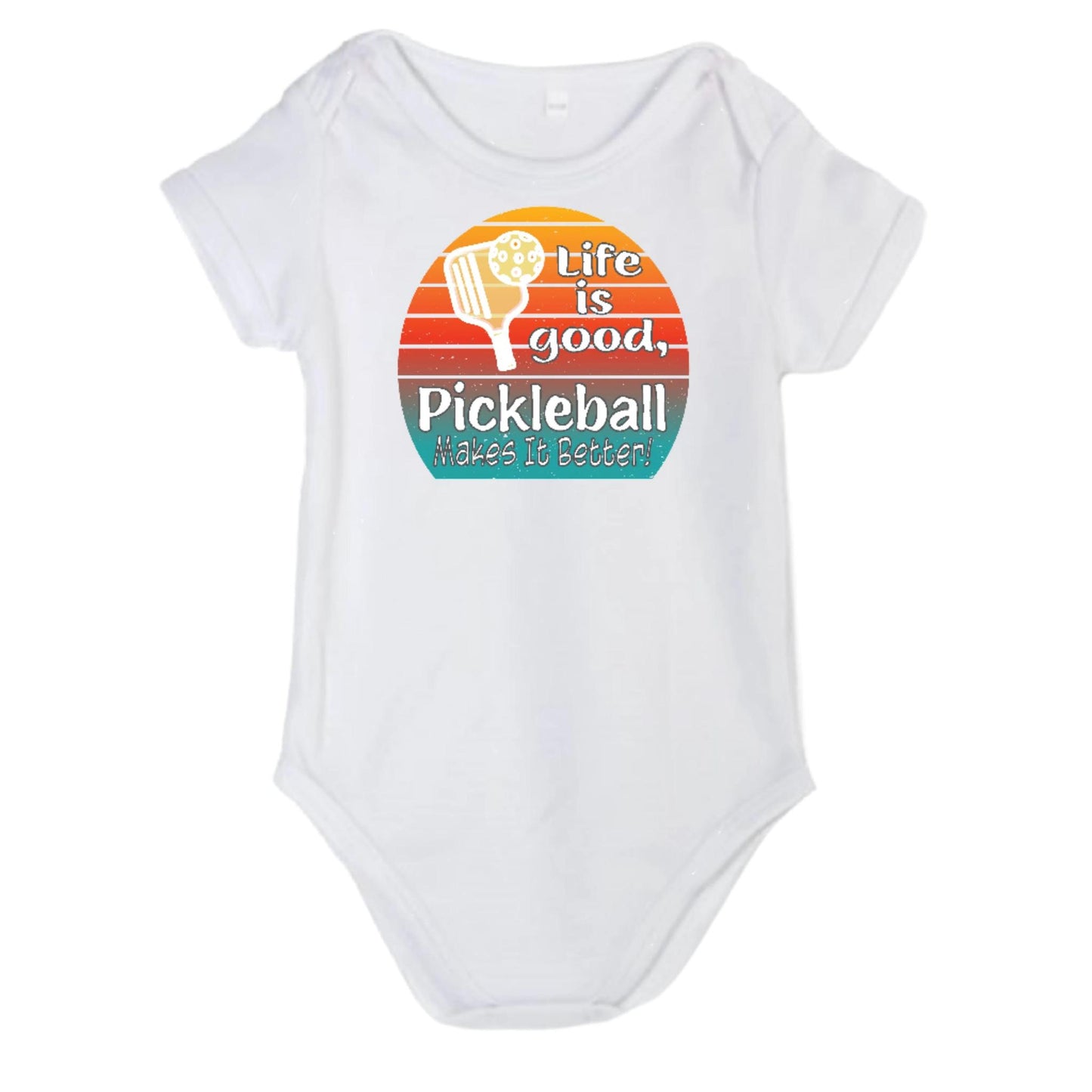 Life is Good Pickleball Makes it Better | Infant Short Sleeve One Piece Bodysuit | 100% Cotton