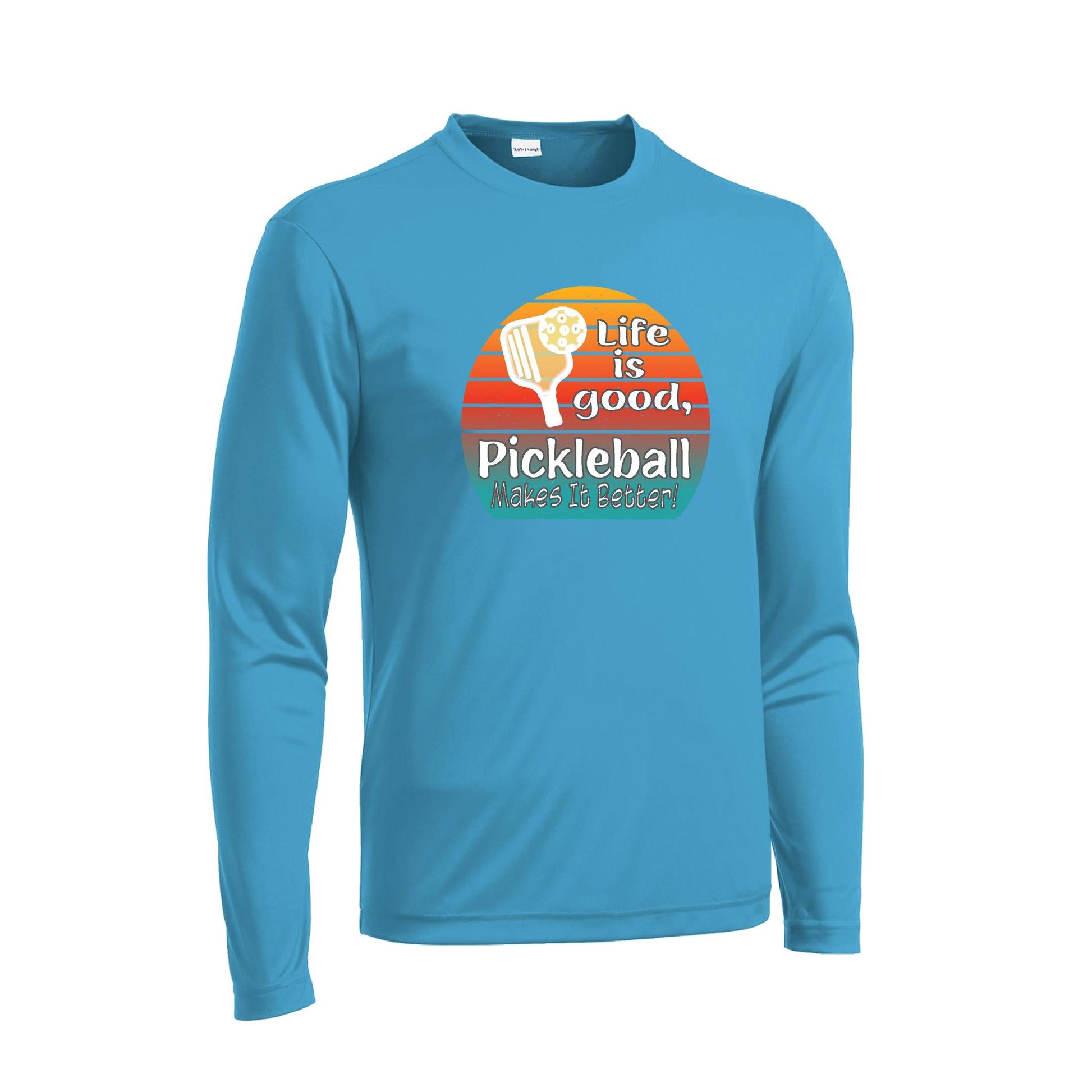 Life is Good Pickleball Makes it Better | Men's Long Sleeve Athletic Performance T-Shirt | 100% Polyester