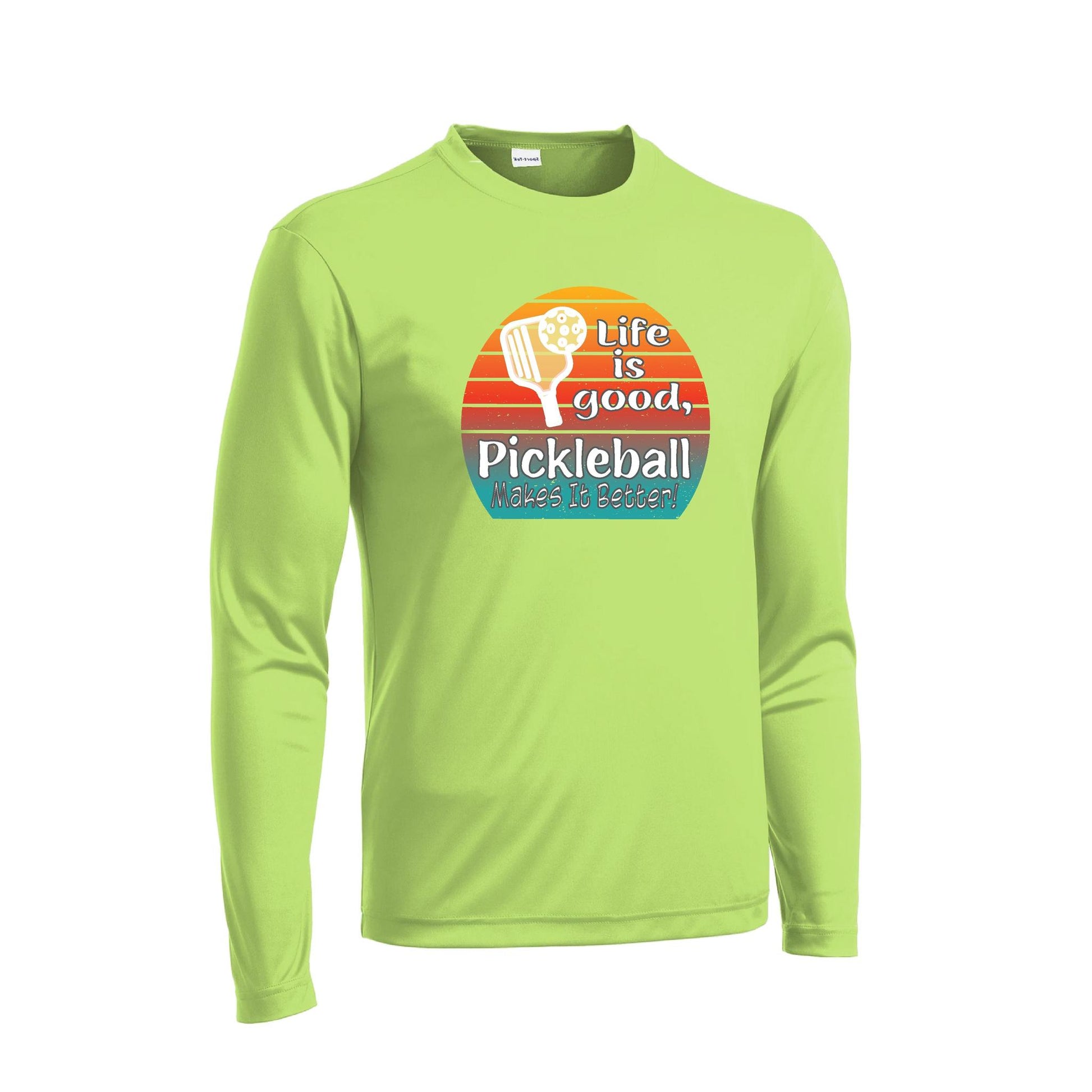 Life is Good Pickleball Makes it Better | Men's Long Sleeve Athletic Performance T-Shirt | 100% Polyester