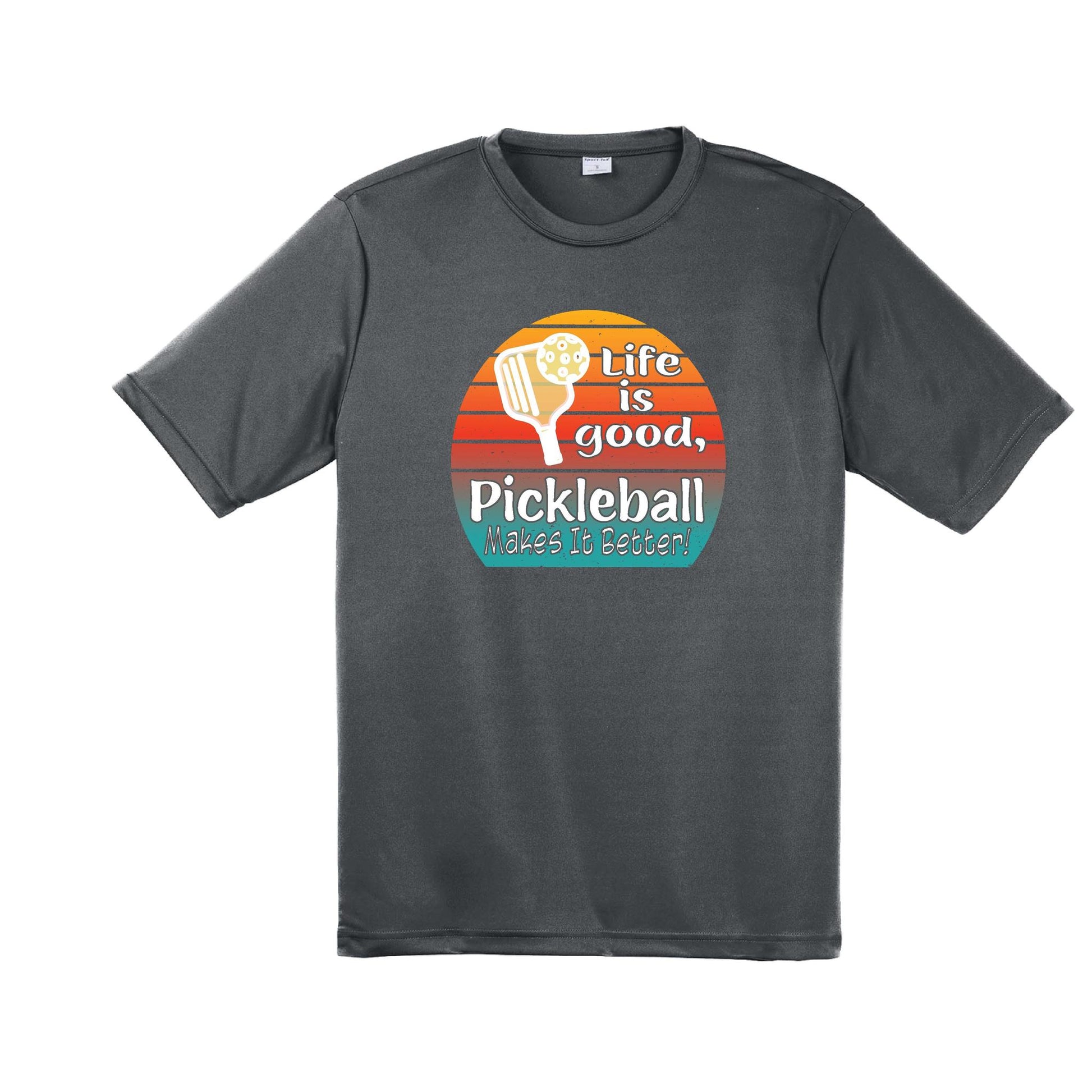 Life is Good Pickleball Makes it Better | Men's Short Sleeve Athletic Performance T-Shirt | 100% Polyester