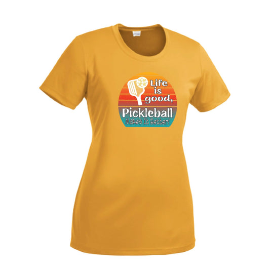 Life is Good Pickleball Makes it Better | Women’s Short Sleeve Crewneck Pickleball T-Shirts | 100% Polyester