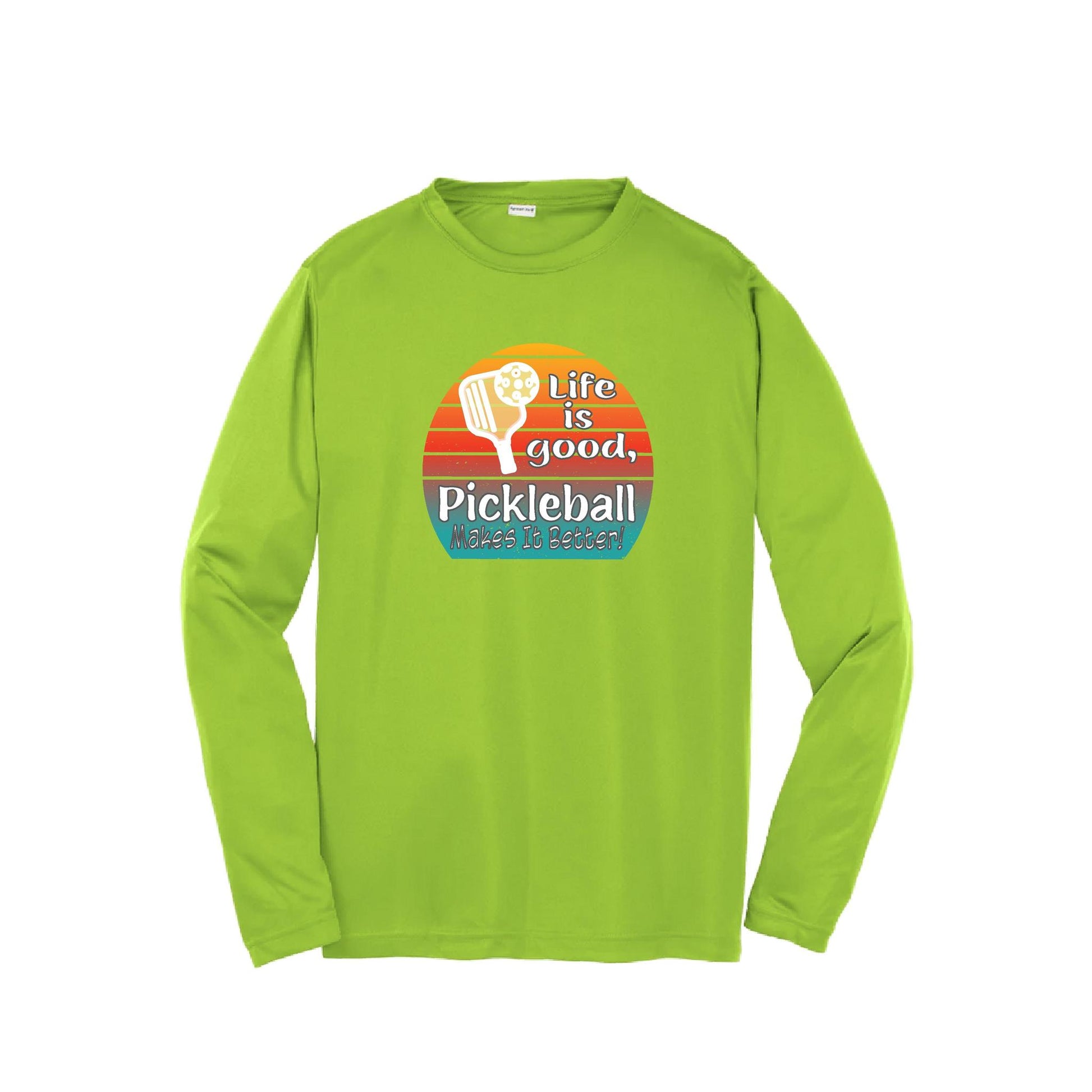 Life is Good Pickleball Makes it Better | Youth Long Sleeve Pickleball T-Shirts | 100% Polyester