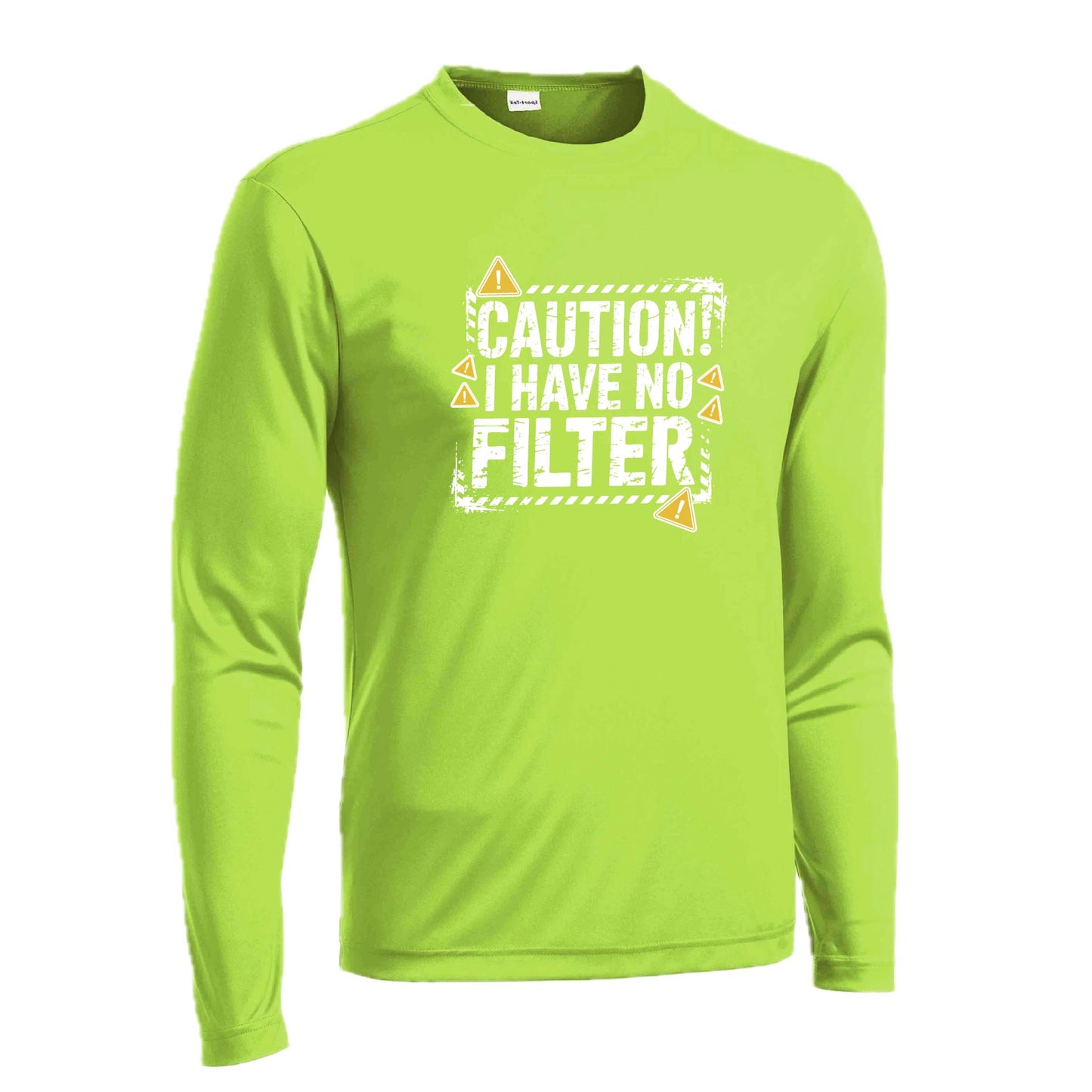Caution - I Have No Filter | Men's Long Sleeve Athletic Performance T-Shirt | 100% Polyester
