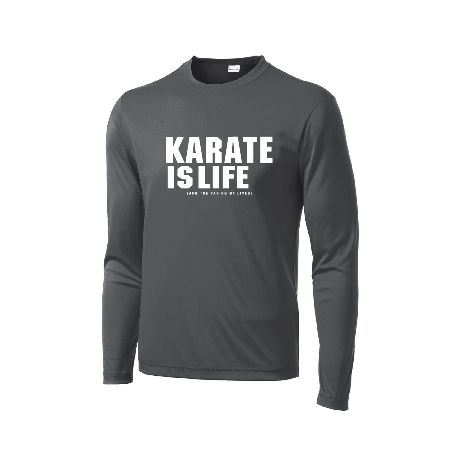 Karate is Life | Men's Long Sleeve Athletic Karate Performance T-Shirt | 100% Polyester