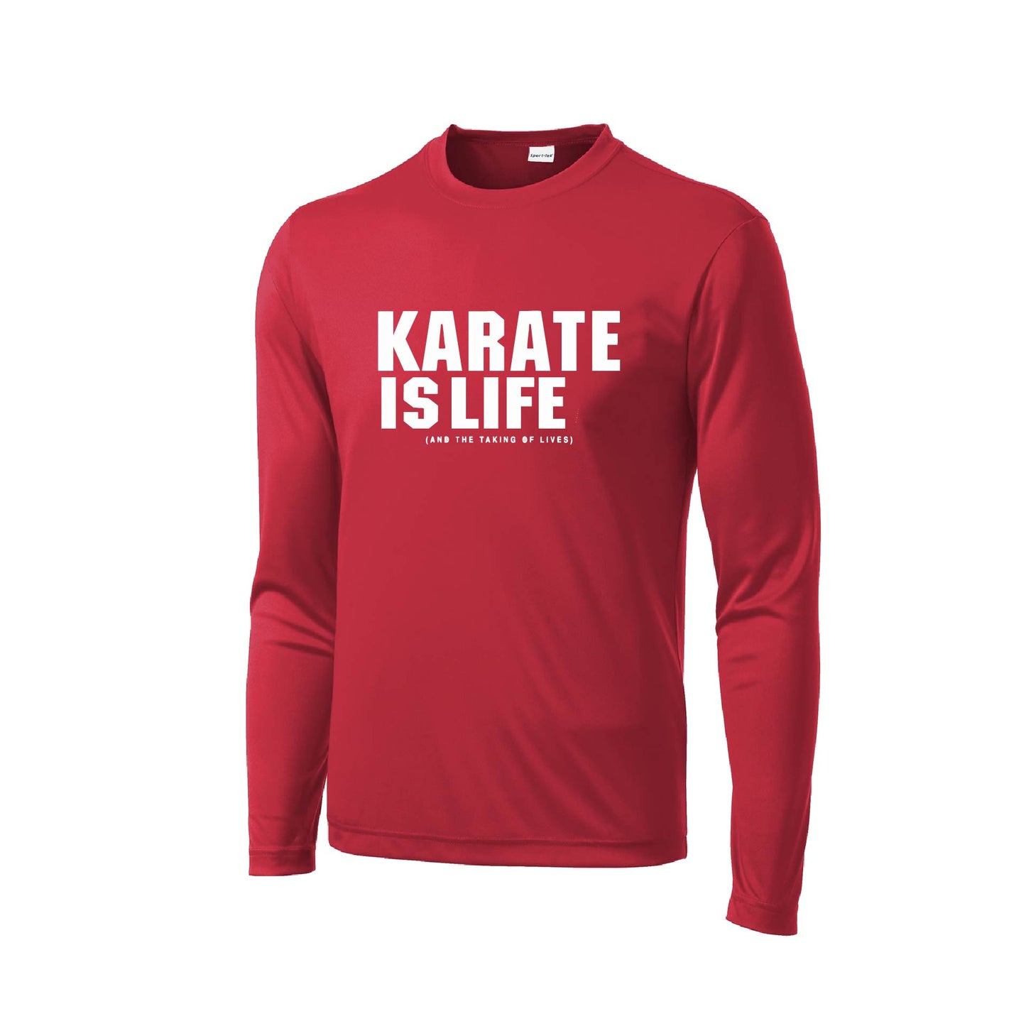 Karate is Life | Men's Long Sleeve Athletic Karate Performance T-Shirt | 100% Polyester