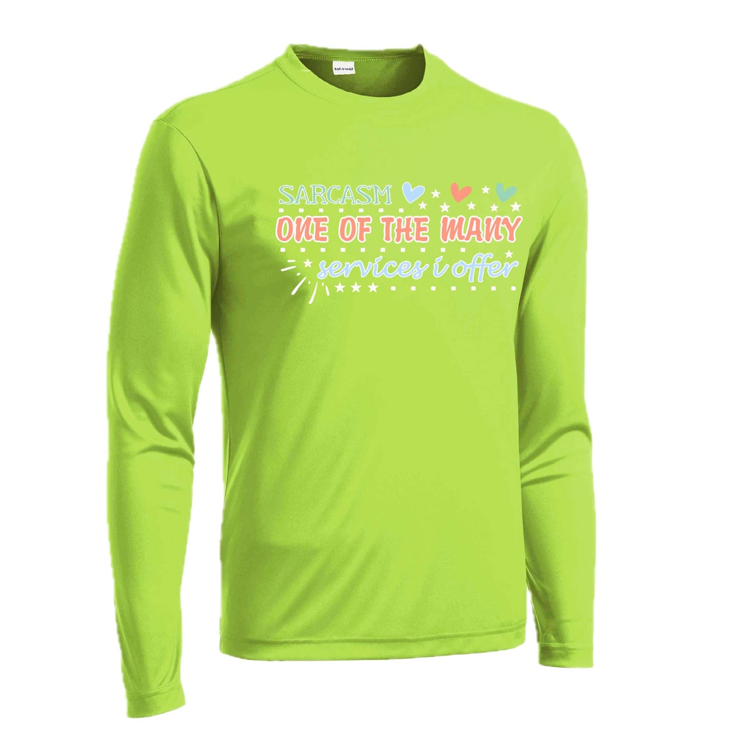 Sarcasm One of the Many Services I Offer | Men's Long Sleeve Athletic Performance T-Shirt | 100% Polyester