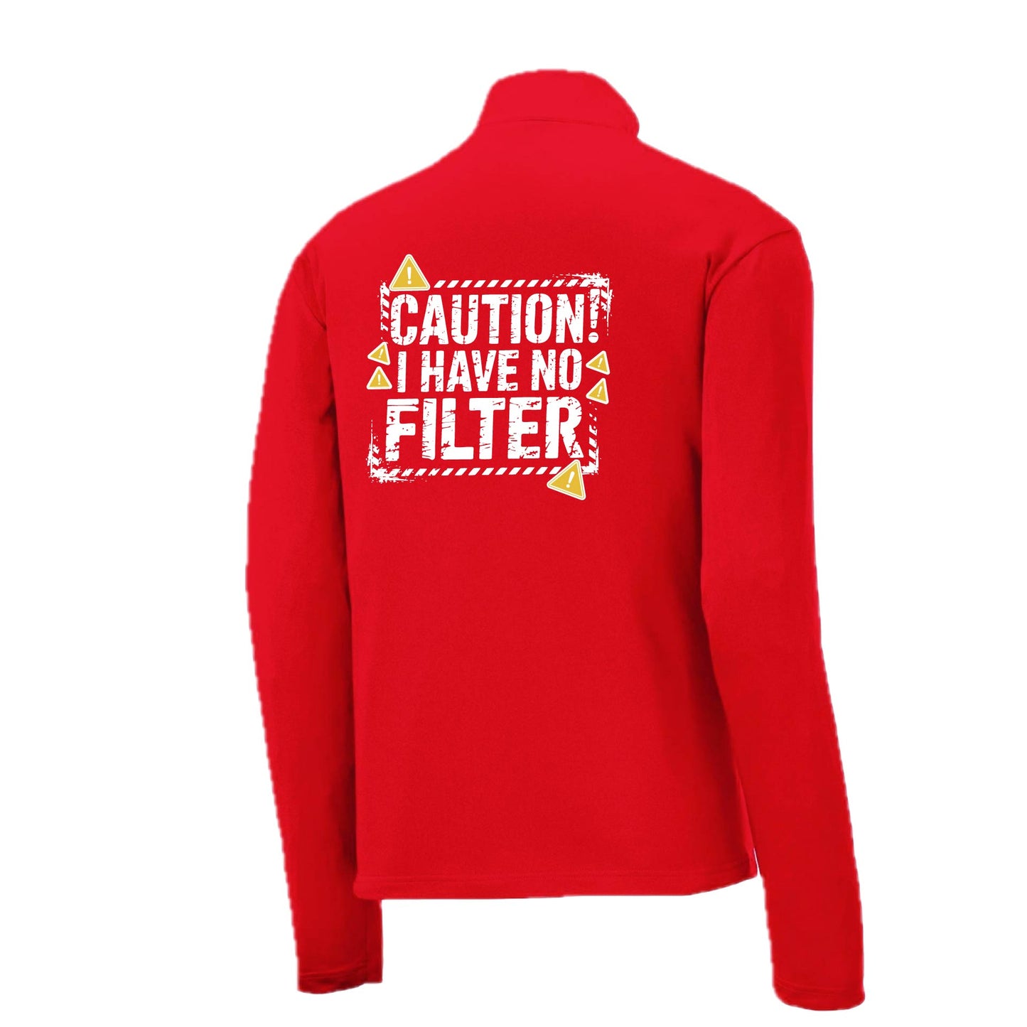 Caution - I Have No Filter | Men's 1/4 Zip Long Sleeve Pullover Athletic Performance Shirt | 100% Polyester