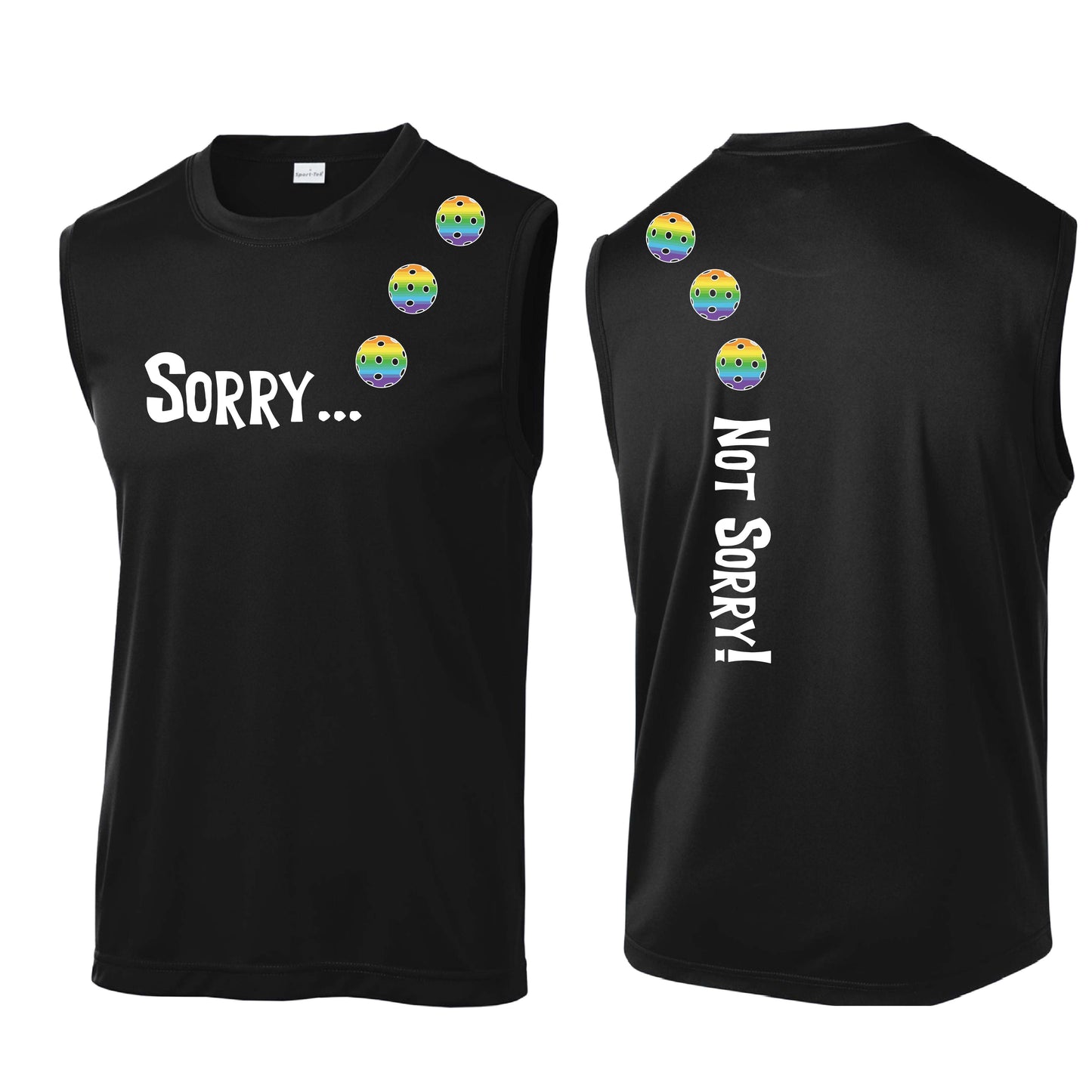Sorry Not Sorry (10 Custom Pickleball Colors) | Men's Sleeveless Athletic Performance T-Shirt | 100% Polyester