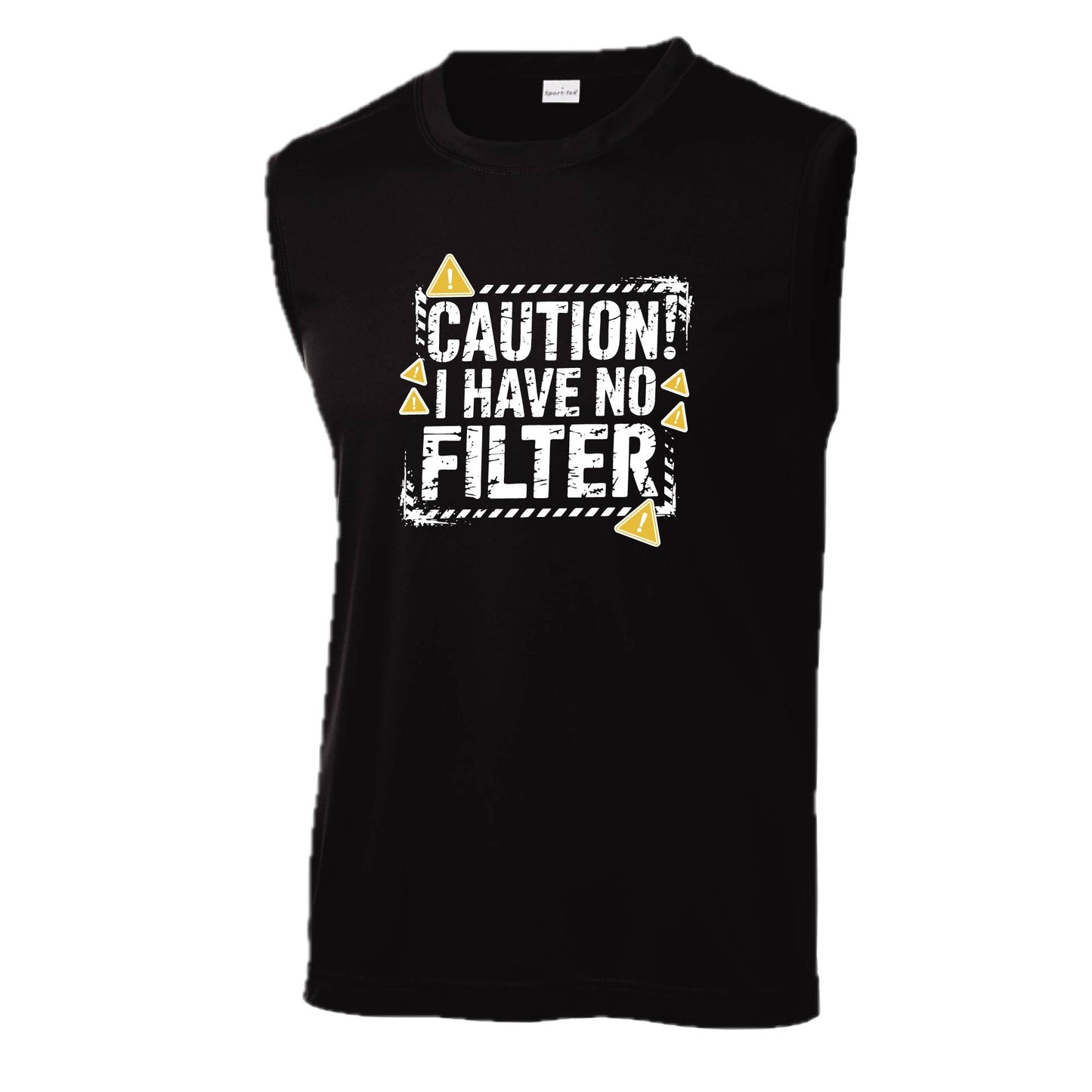 Caution - I Have No Filter | Men's Sleeveless Athletic Performance T-Shirt | 100% Polyester