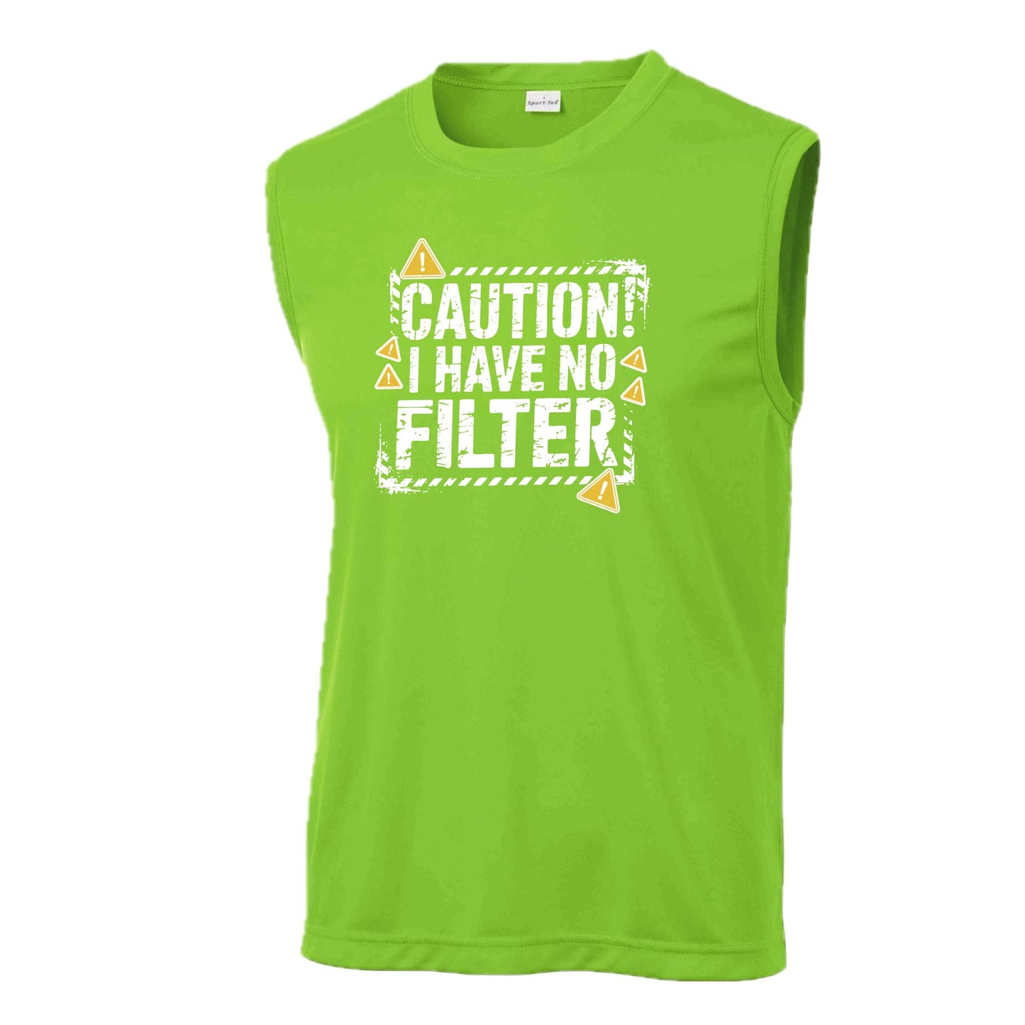 Caution - I Have No Filter | Men's Sleeveless Athletic Performance T-Shirt | 100% Polyester
