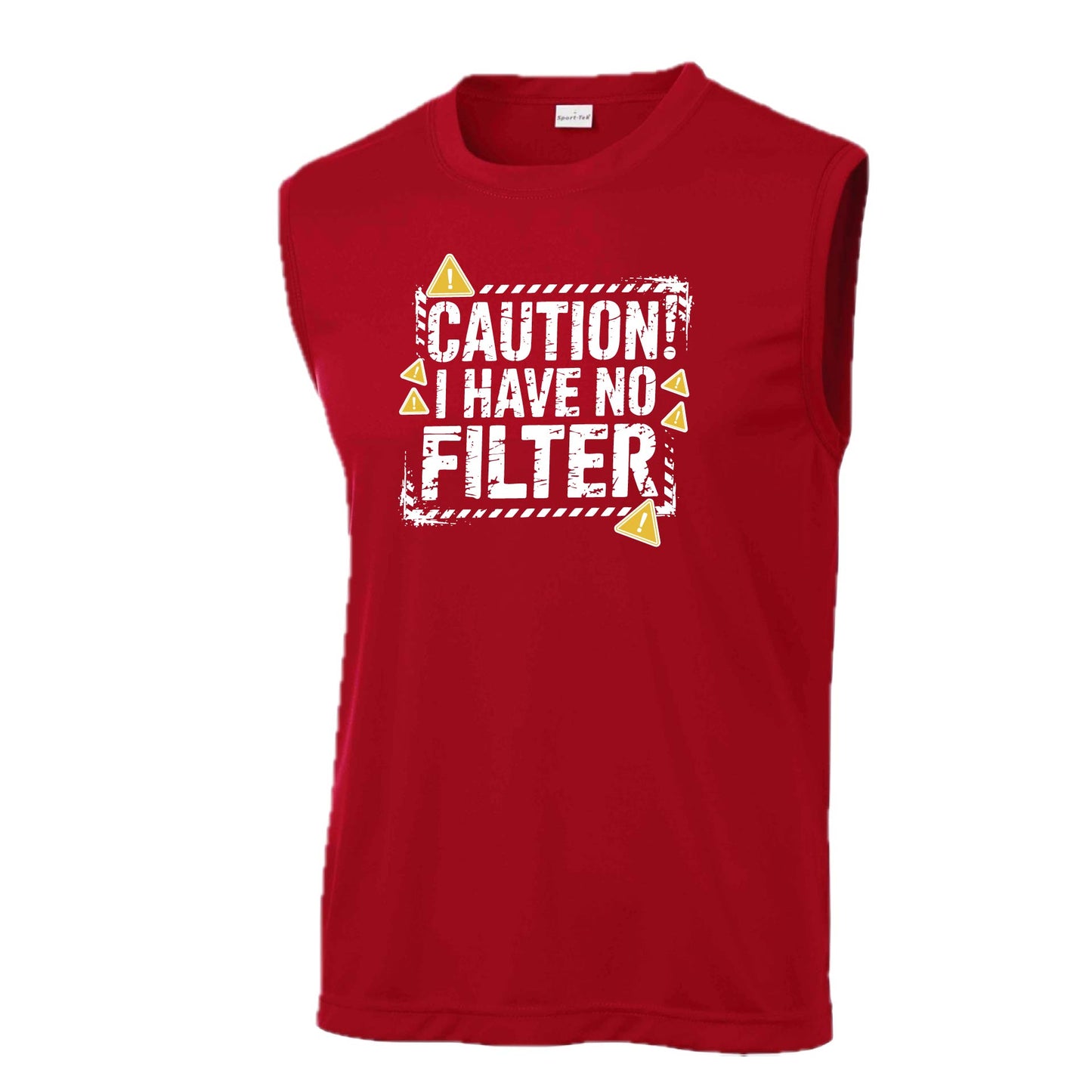 Caution - I Have No Filter | Men's Sleeveless Athletic Performance T-Shirt | 100% Polyester