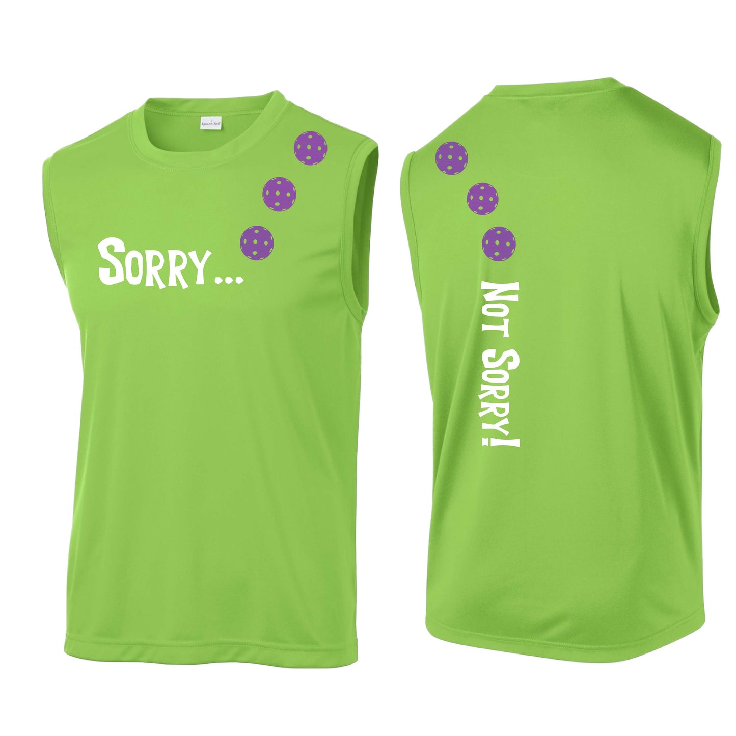 Sorry Not Sorry (10 Custom Pickleball Colors) | Men's Sleeveless Athletic Performance T-Shirt | 100% Polyester