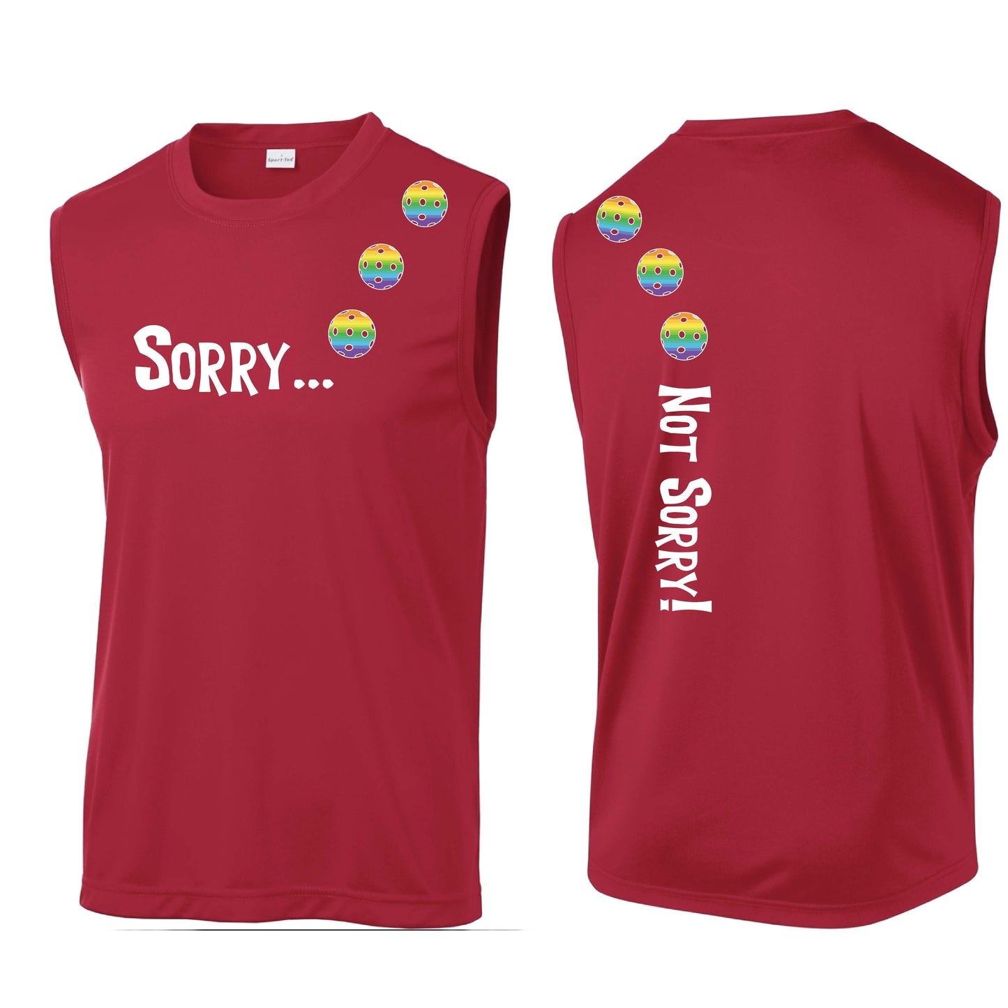 Sorry Not Sorry (10 Custom Pickleball Colors) | Men's Sleeveless Athletic Performance T-Shirt | 100% Polyester