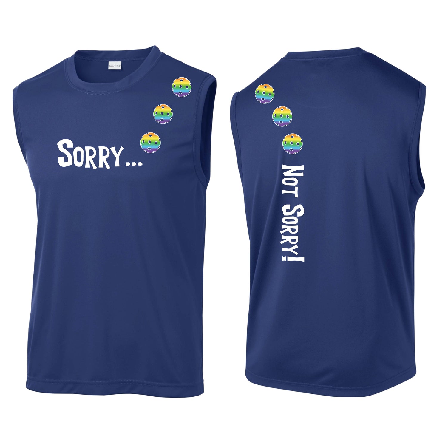 Sorry Not Sorry (10 Custom Pickleball Colors) | Men's Sleeveless Athletic Performance T-Shirt | 100% Polyester