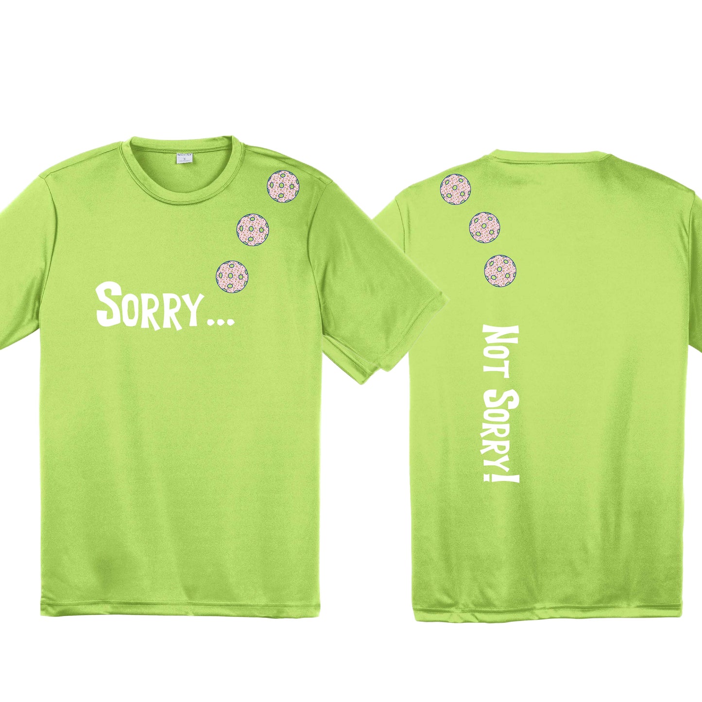 Sorry Not Sorry (10 Custom Pickleball Colors) | Men's Short Sleeve Athletic Performance T-Shirt | 100% Polyester
