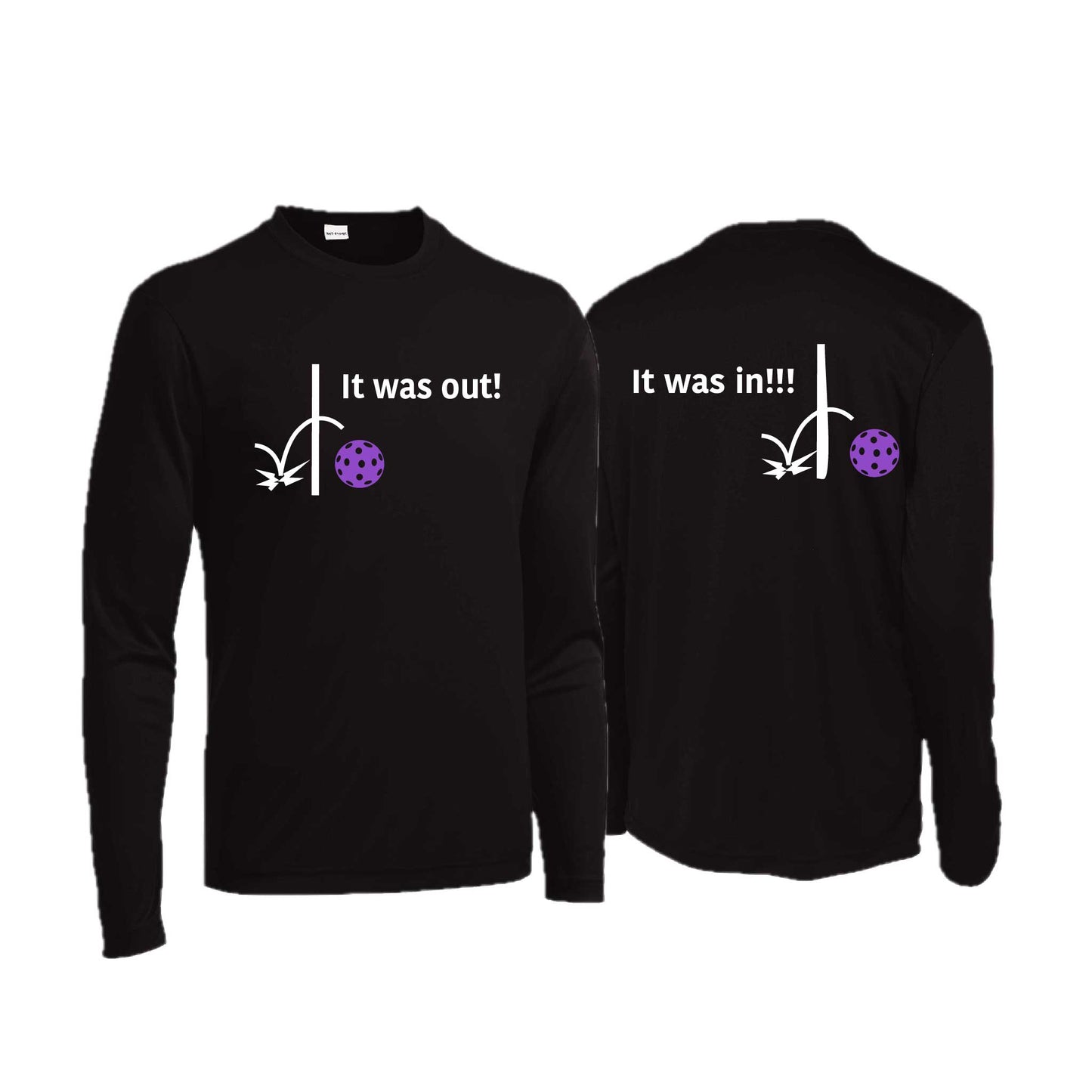 It Was Out! It Was In! (Pickleballs Pink Purple Rainbow) | Men's Long Sleeve  Performance Athletic Performance T-Shirt | 100% Polyester