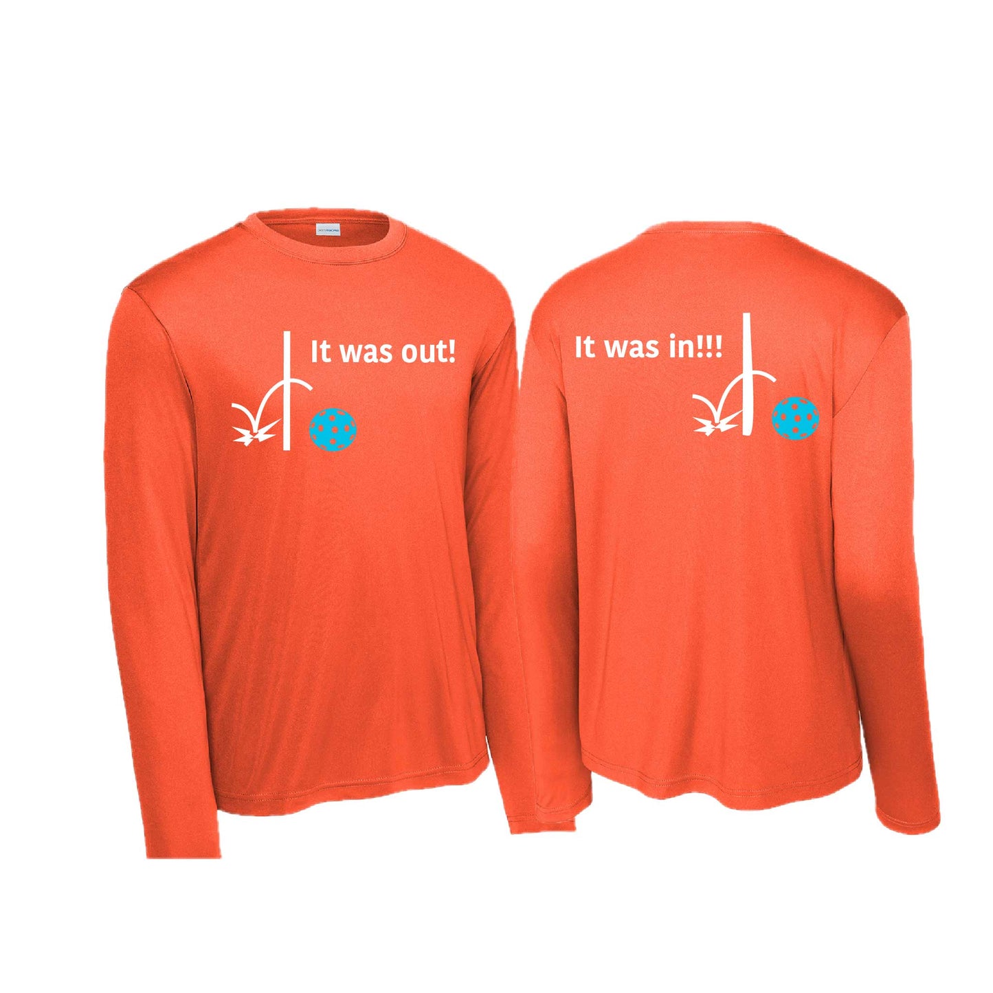 It Was Out! It Was In! (Pickleballs Cyan Green Orange) | Men's Long Sleeve  Performance Athletic Performance T-Shirt | 100% Polyester