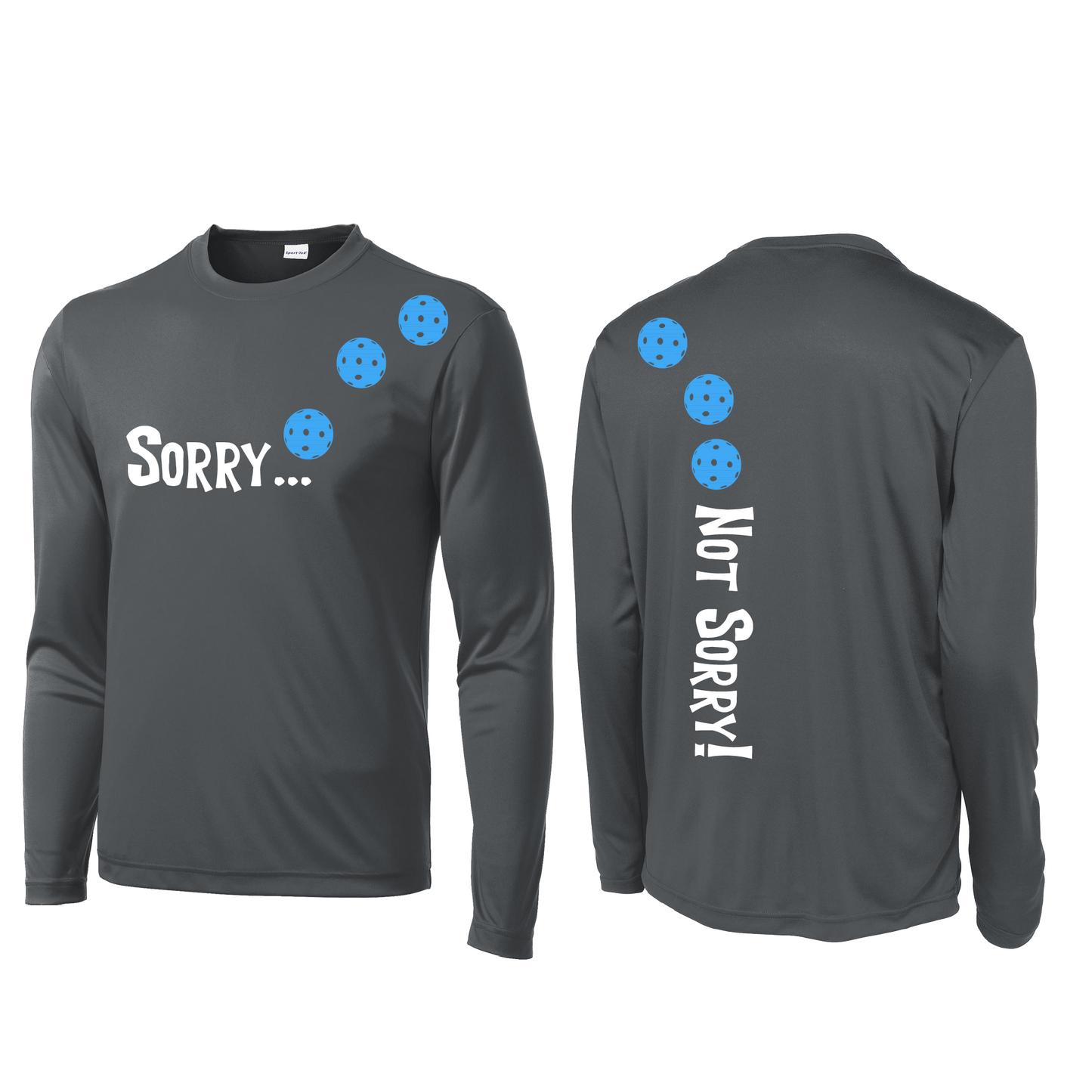 Sorry Not Sorry (Pickleballs Cyan Green Orange) | Men's Long Sleeve Athletic Shirt | 100% Polyester