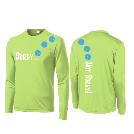 Sorry Not Sorry (Pickleballs Cyan) | Clearance Men's Long Sleeve Athletic Shirt | 100% Polyester