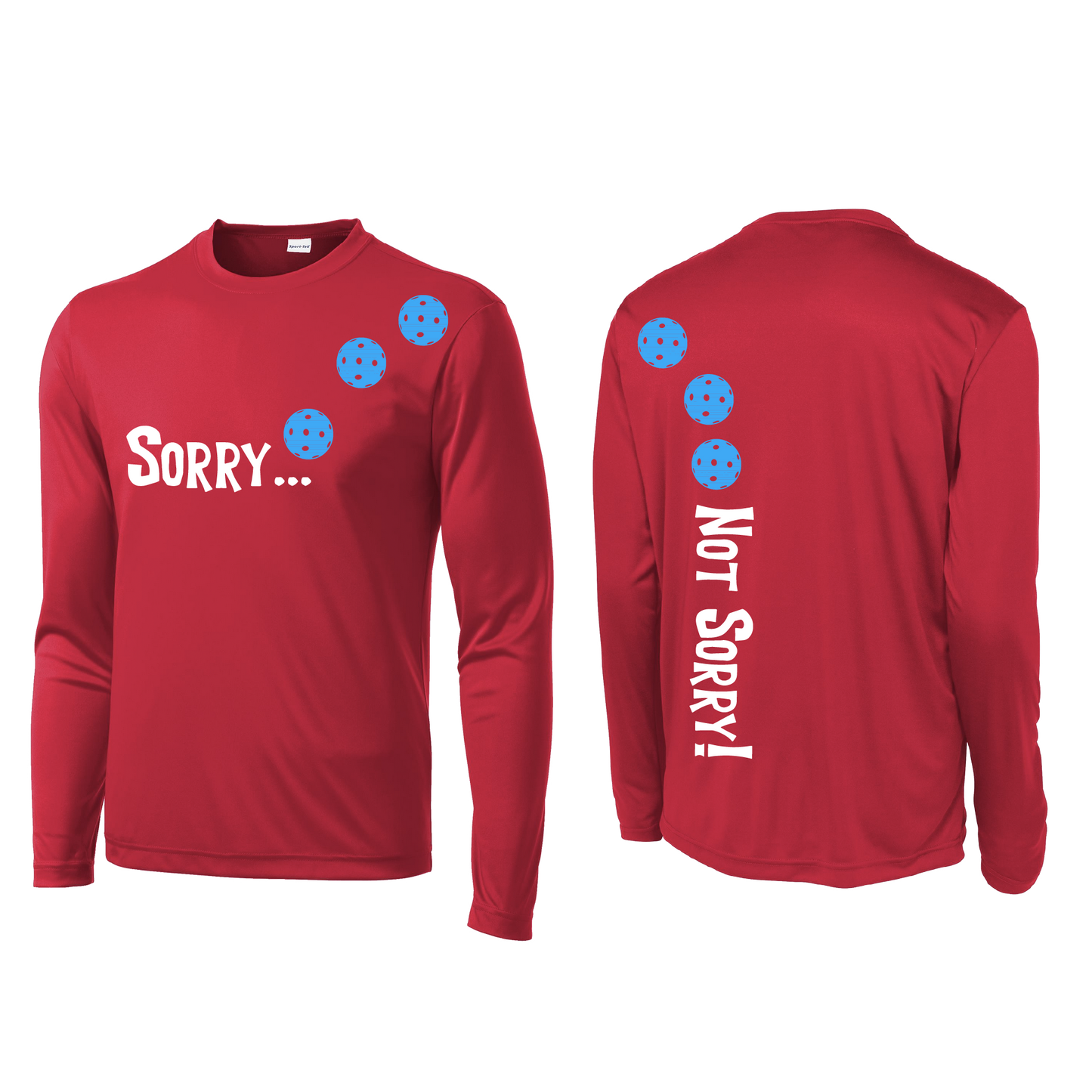 Sorry Not Sorry (Pickleballs Cyan Green Orange) | Men's Long Sleeve Athletic Shirt | 100% Polyester